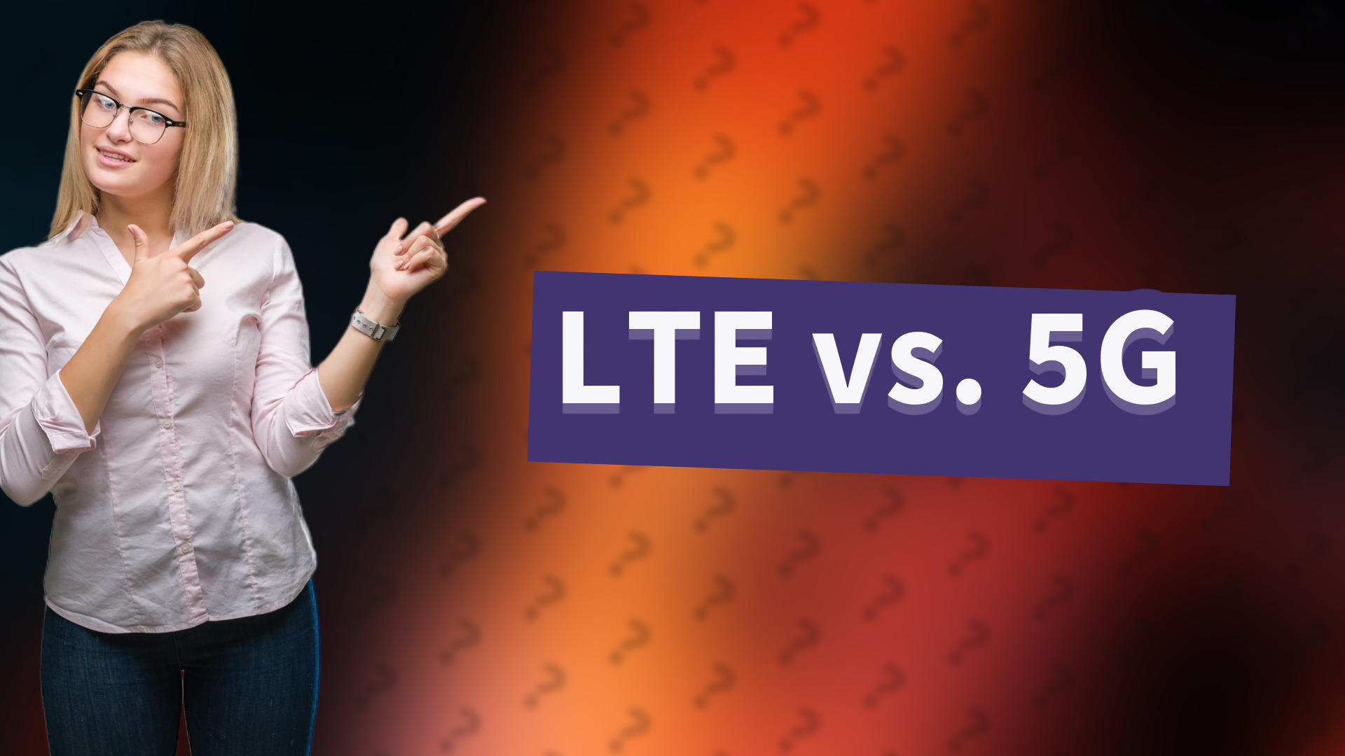 LTE vs. 5G