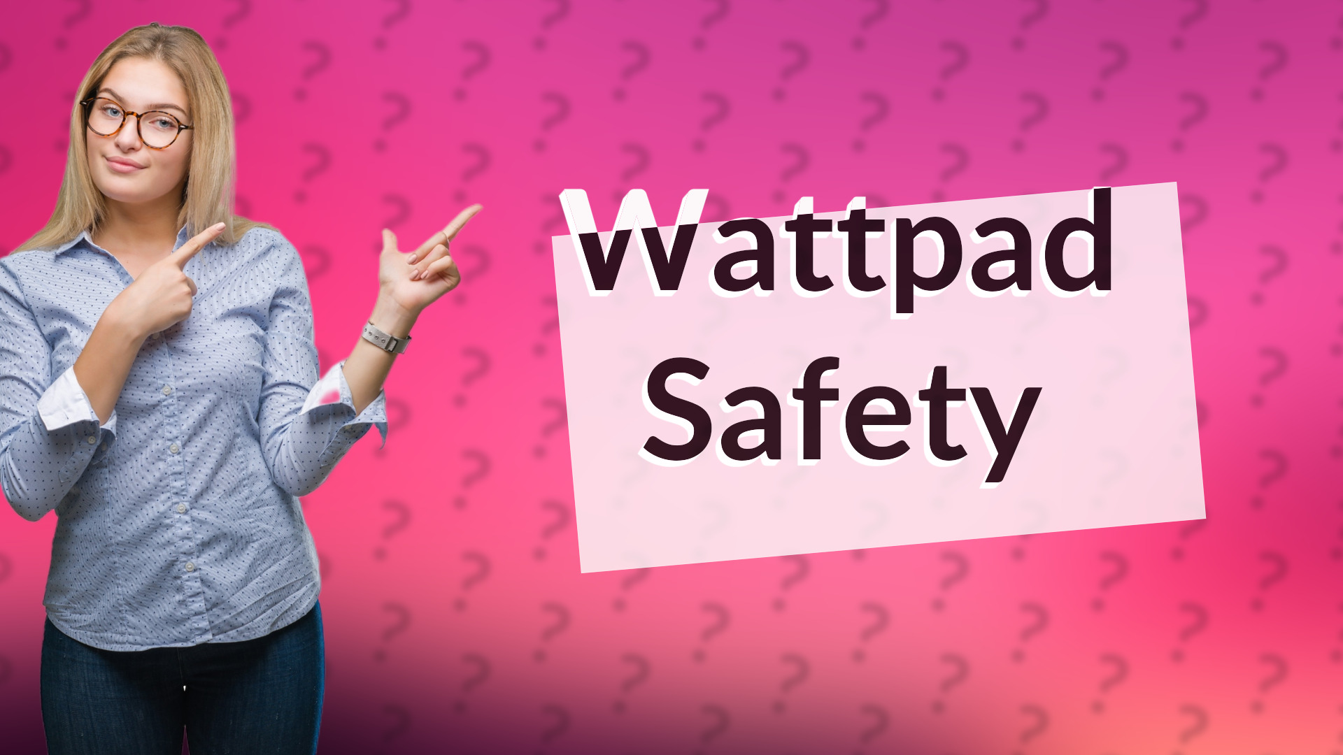 Wattpad Safety