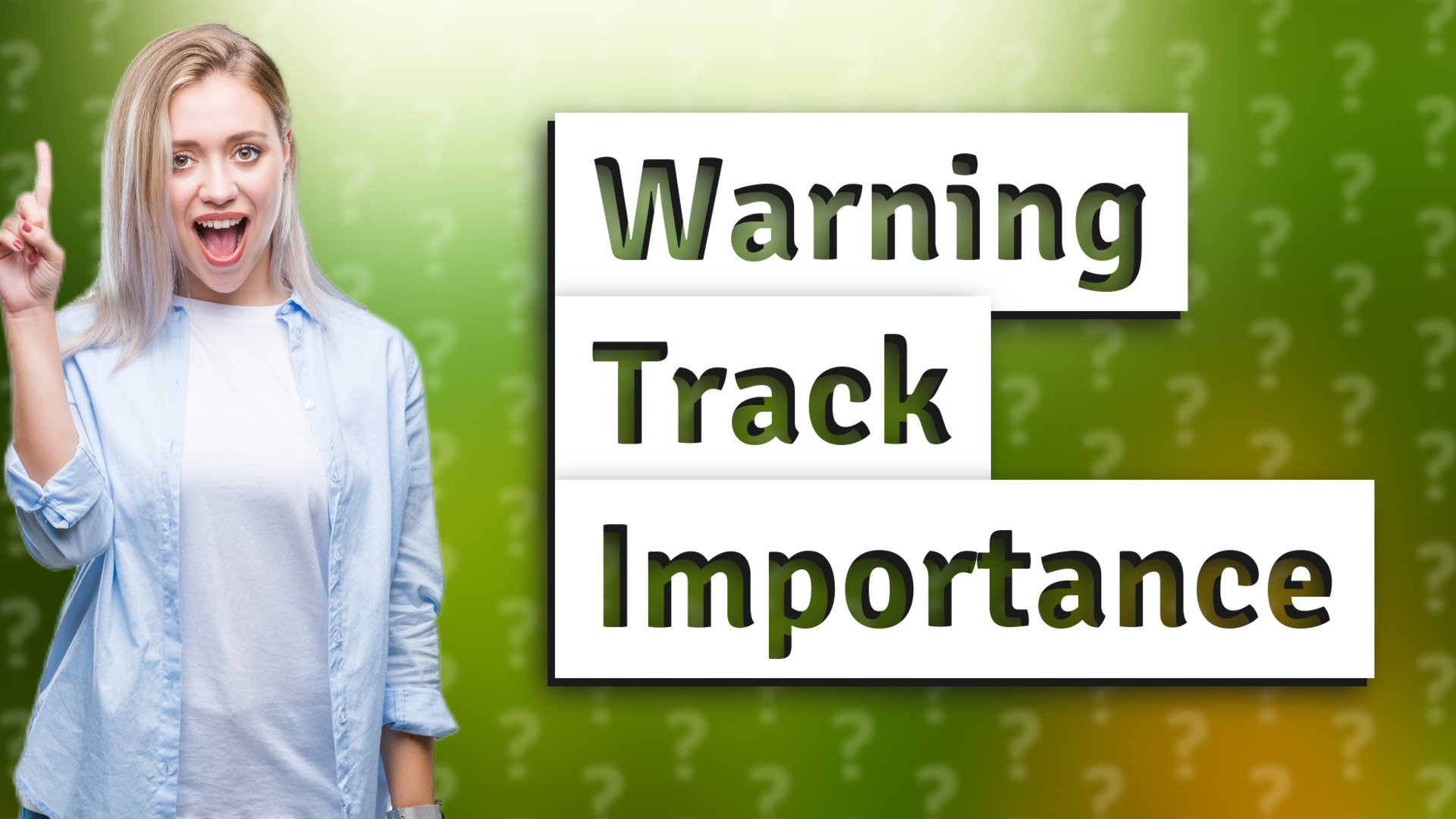 Warning Track Importance