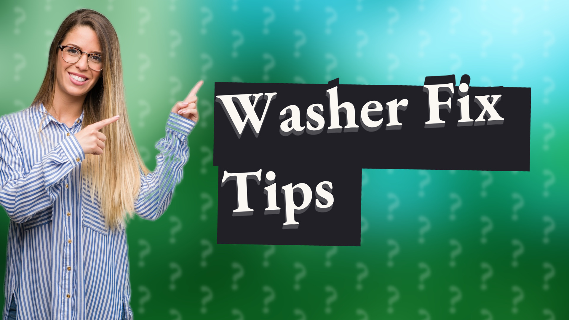 Washer Fix Tips