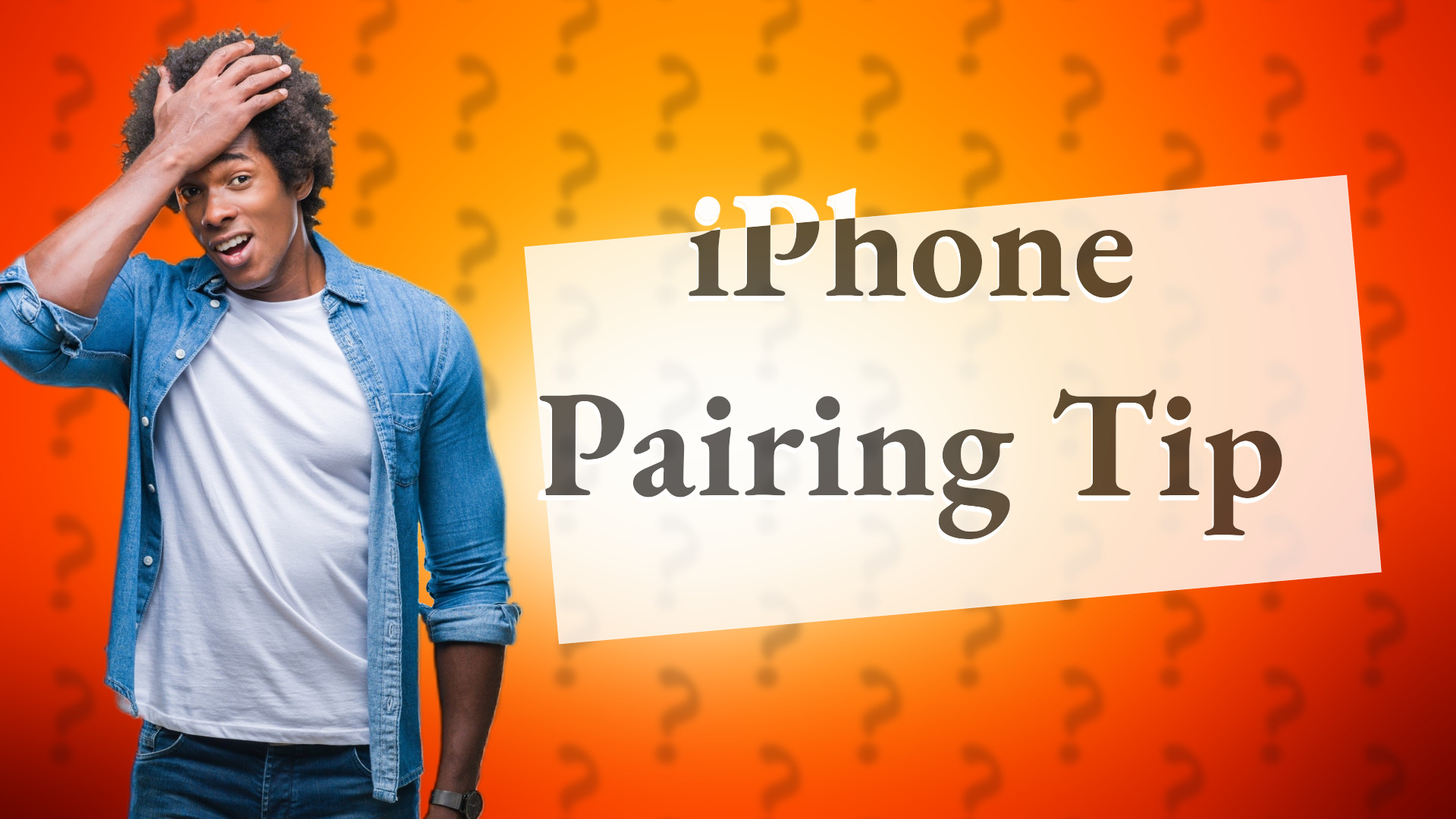 iPhone Pairing Tip