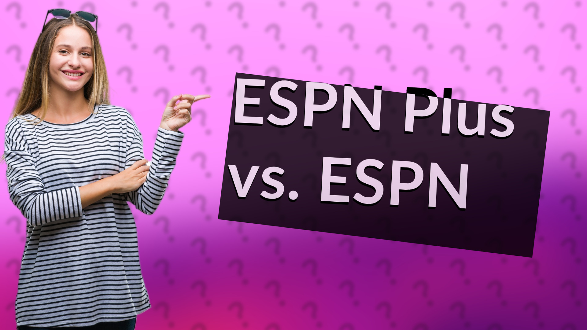 ESPN Plus vs. ESPN
