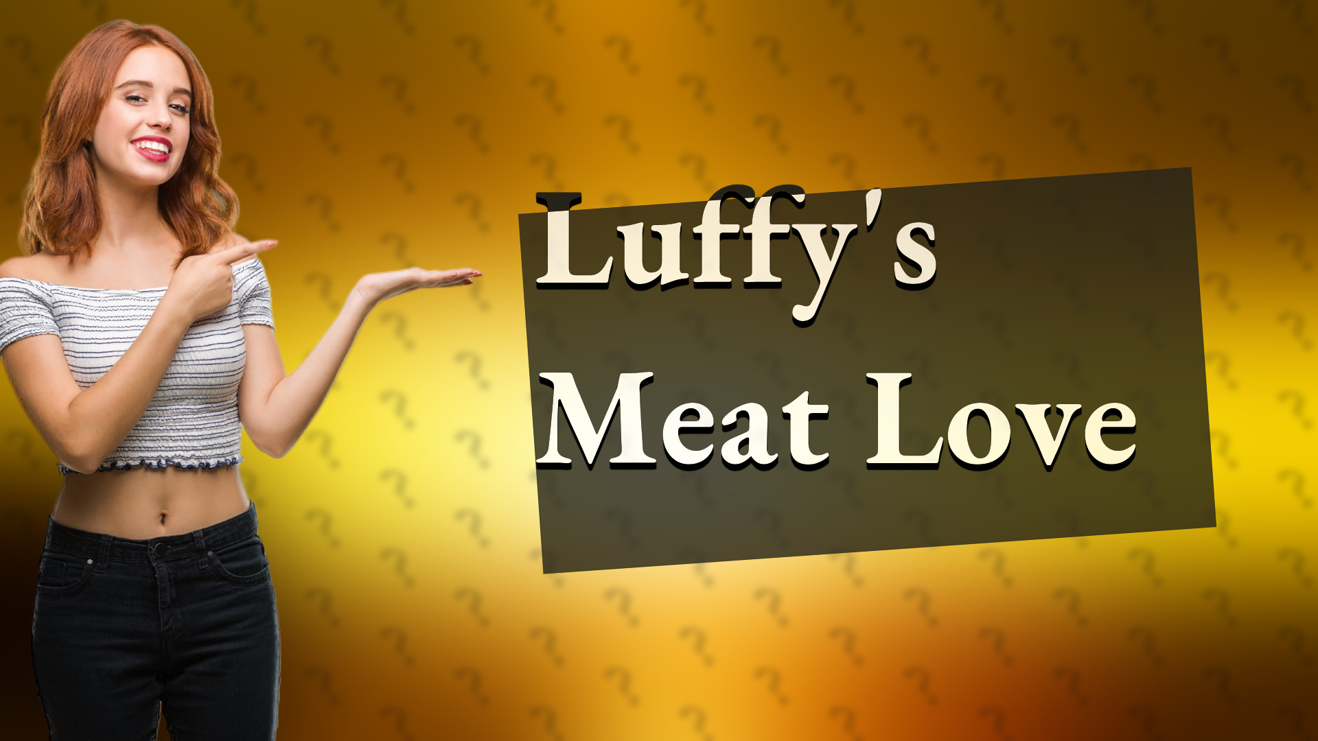 Luffy's Meat Love