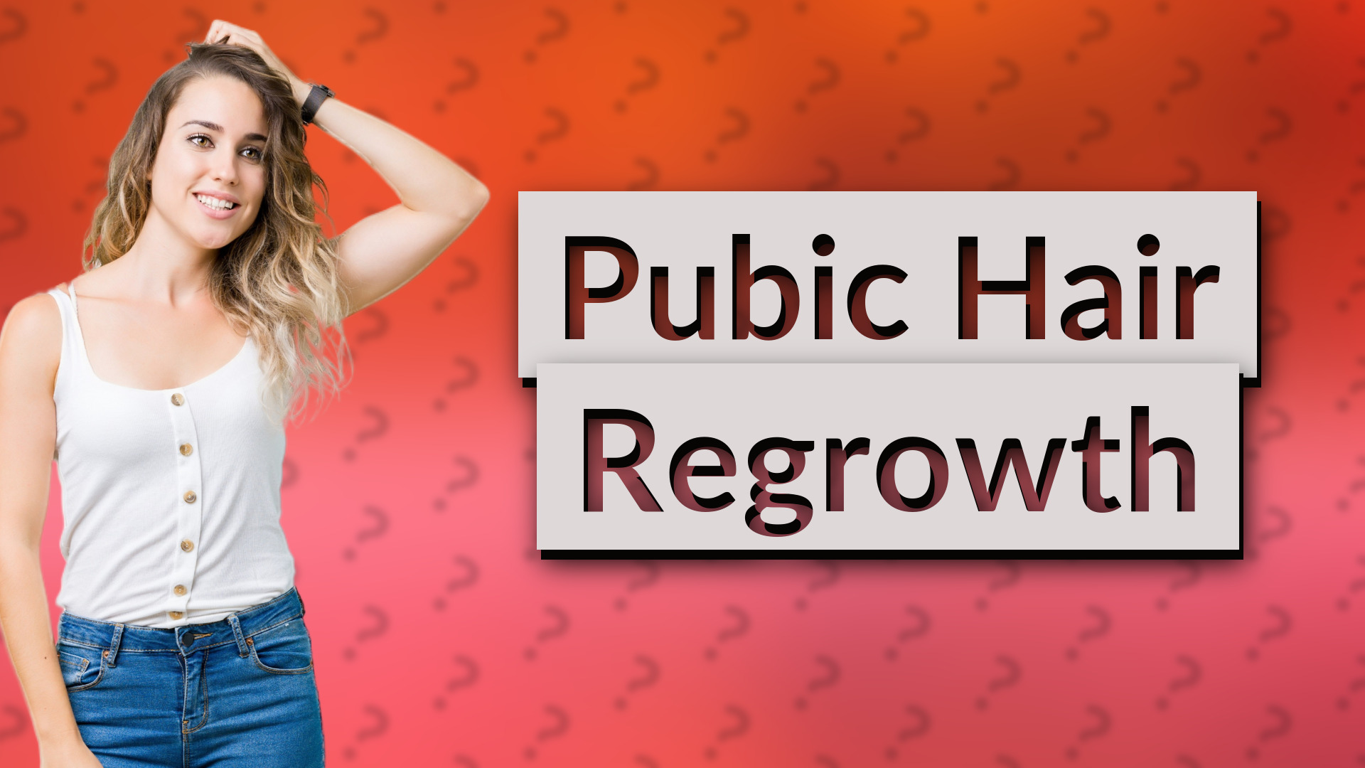 Pubic Hair Regrowth