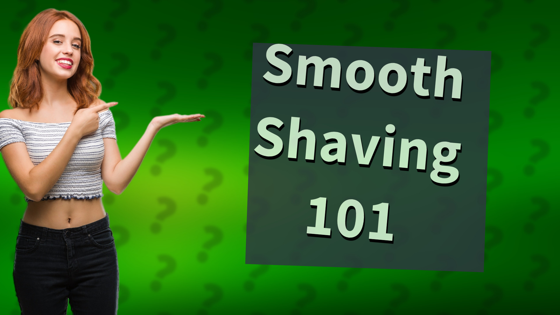 Smooth Shaving 101