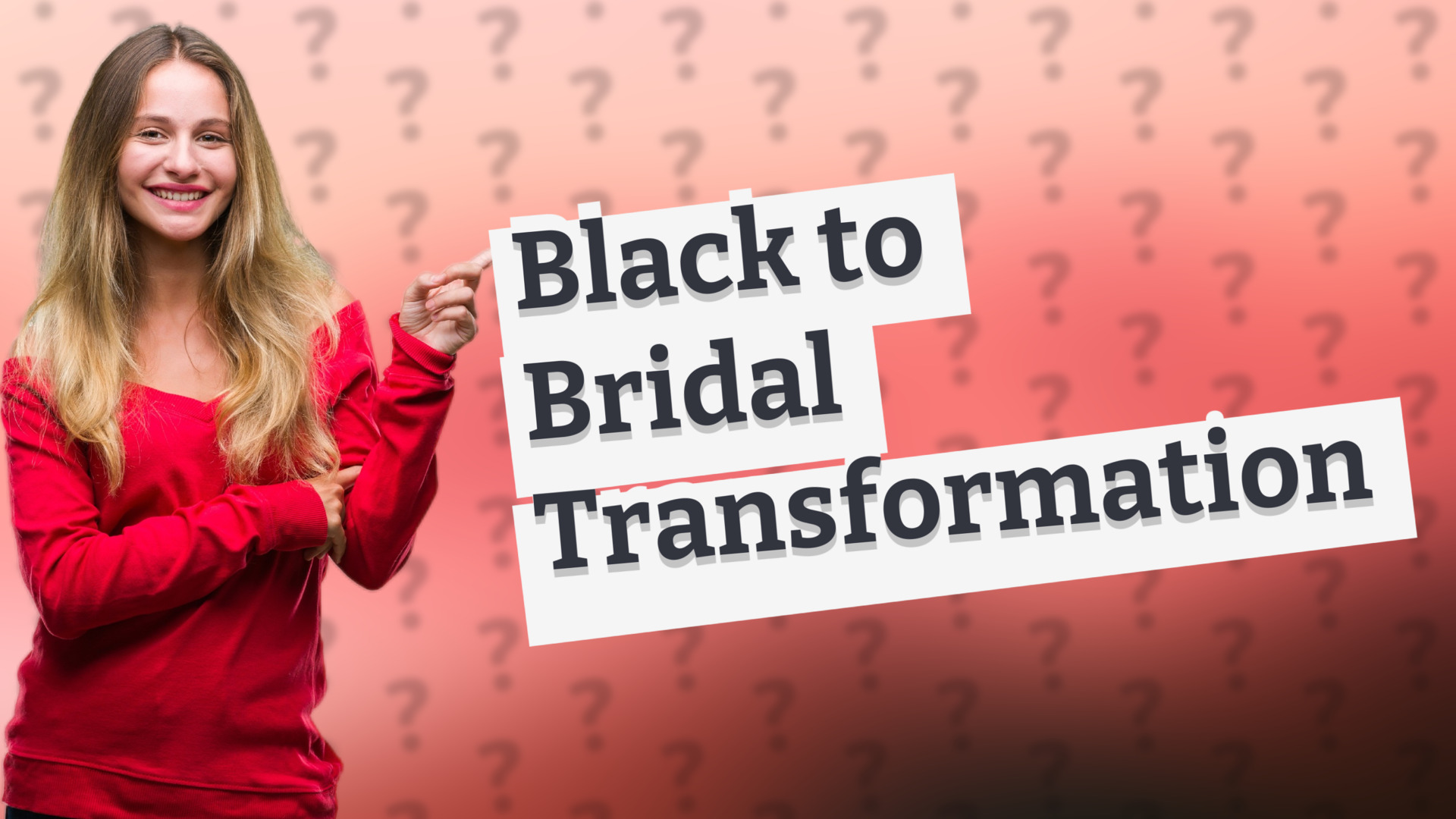 Black to Bridal Transformation