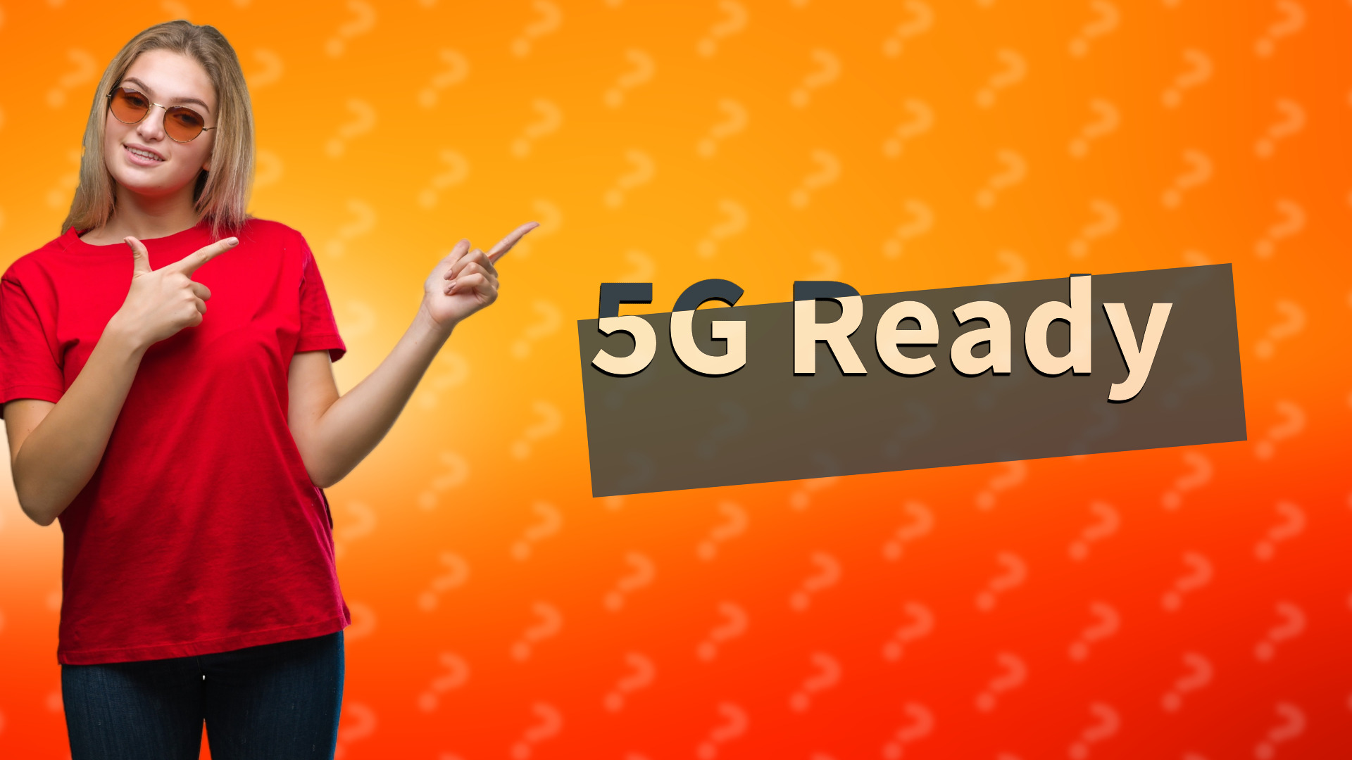 5G Ready