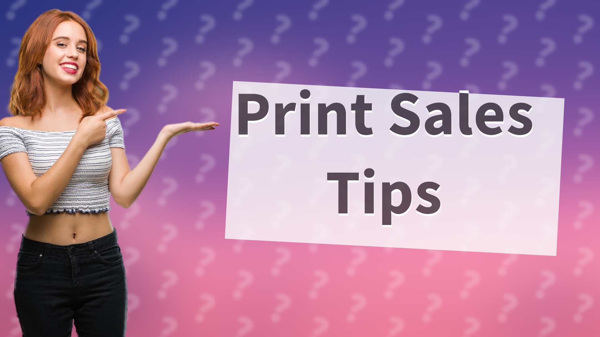 Print Sales Tips