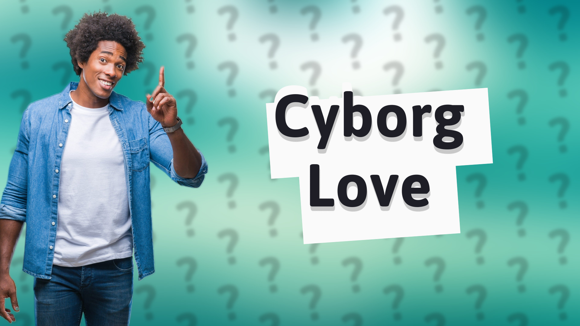 Cyborg Love
