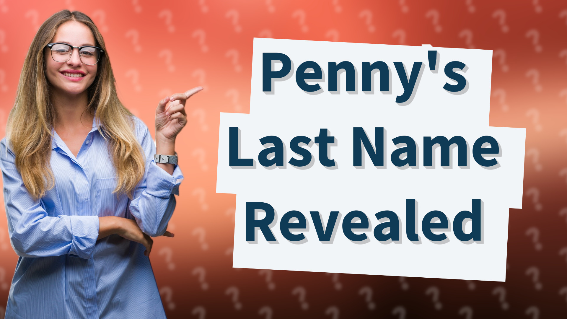 Penny's Last Name Revealed