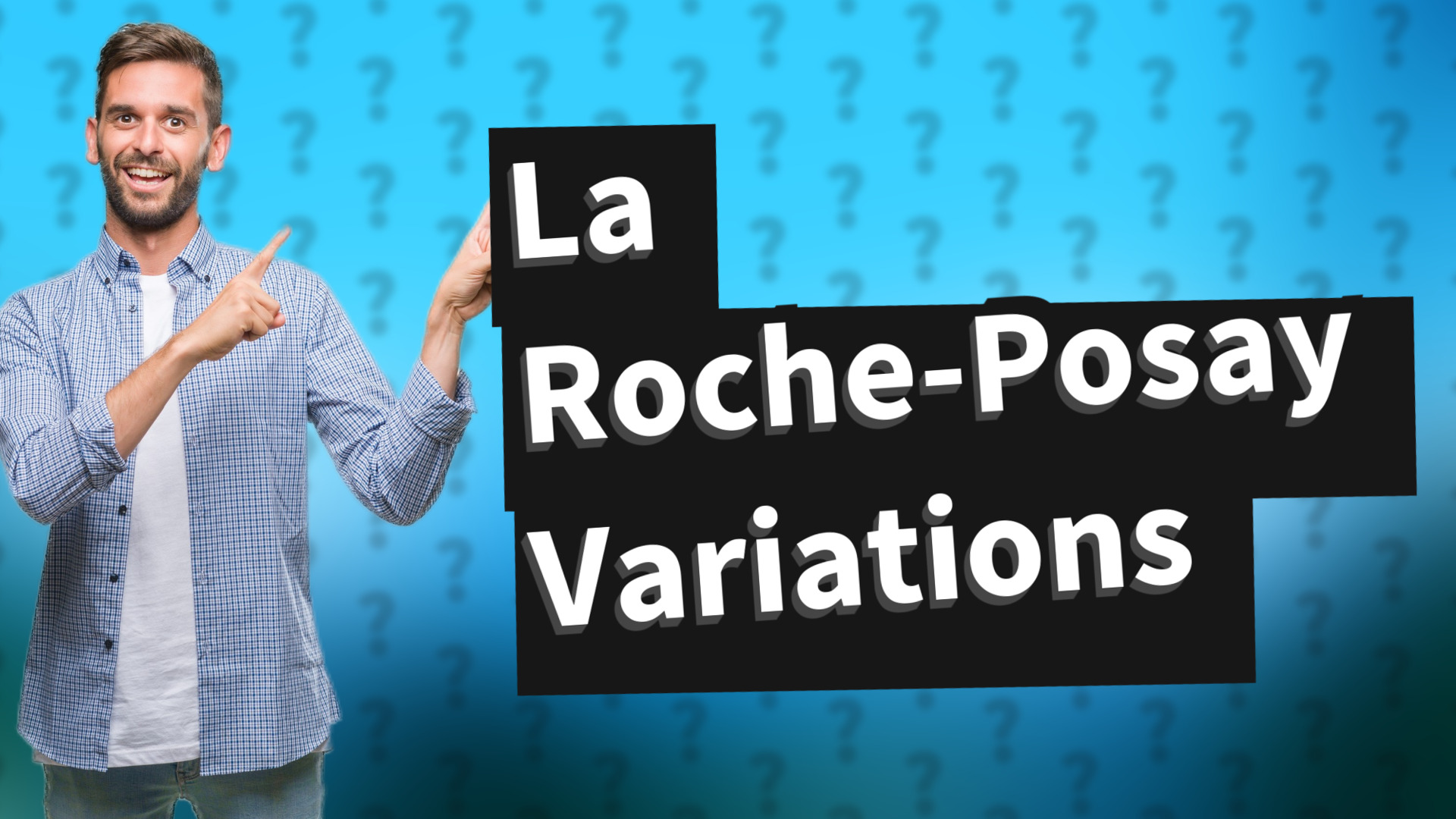 La Roche-Posay Variations