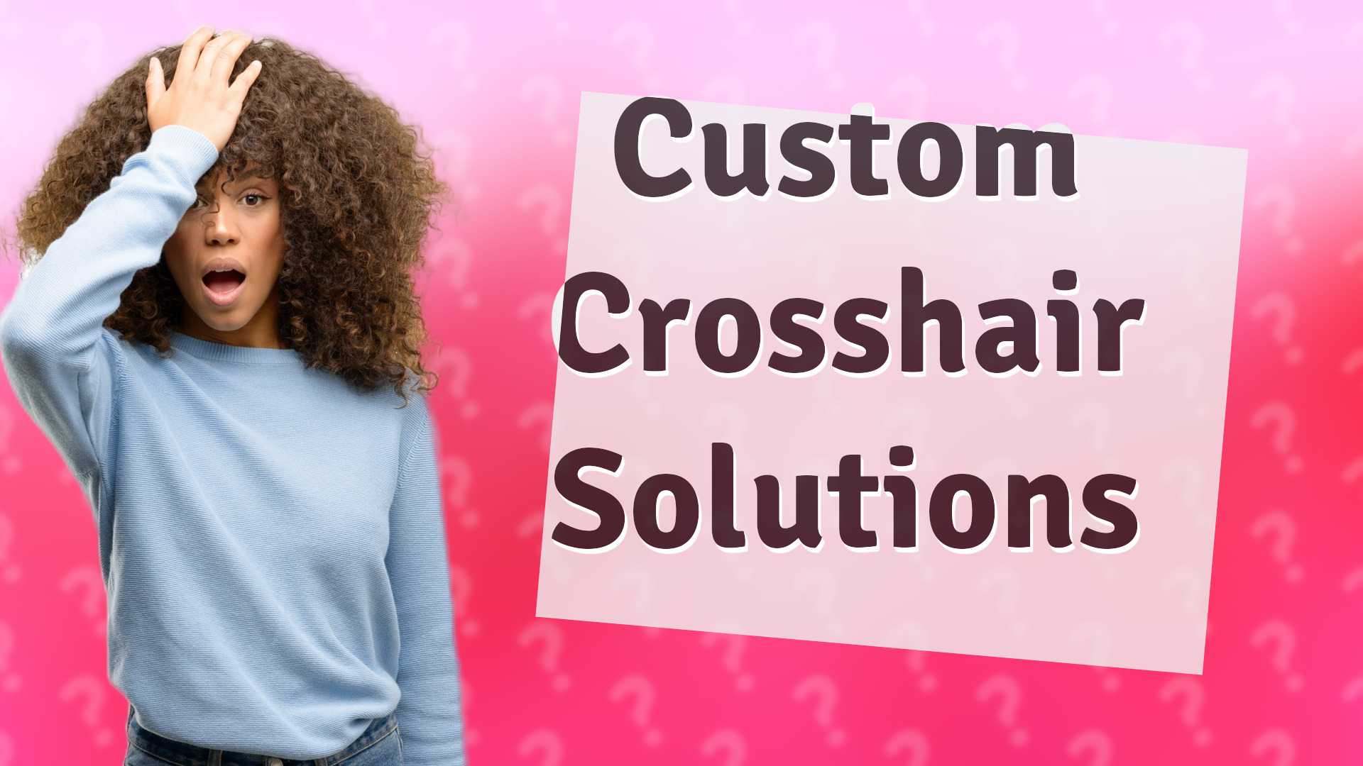 Custom Crosshair Solutions