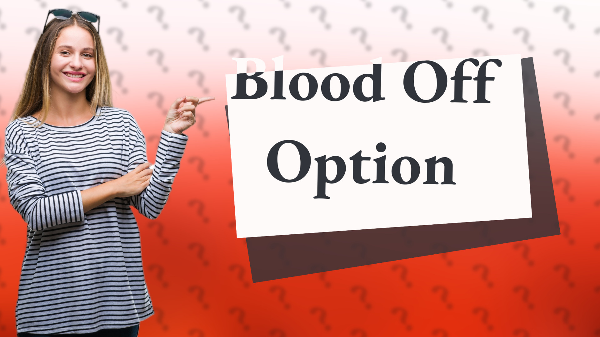 Blood Off Option