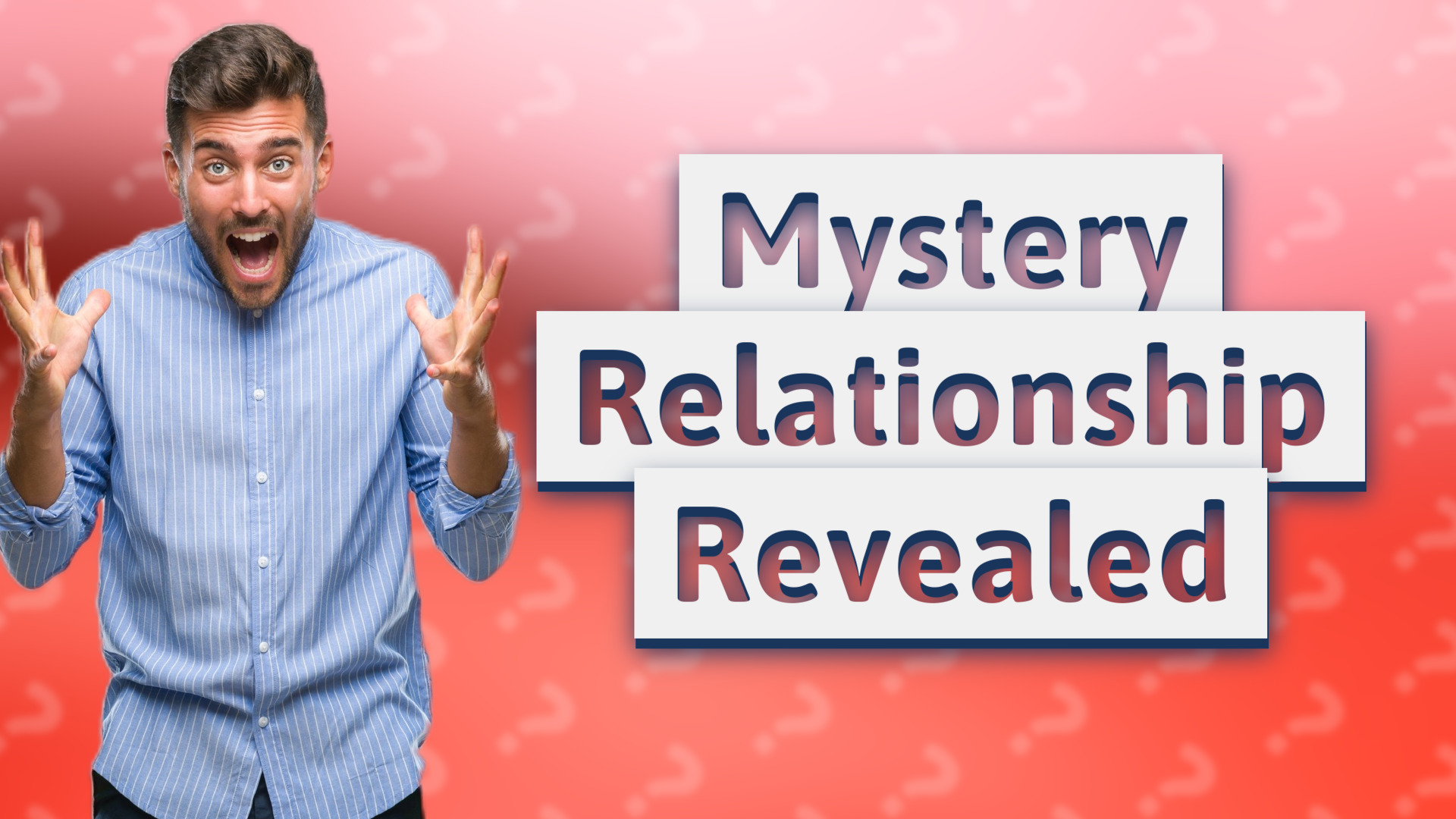 Mystery Relationship Revealed