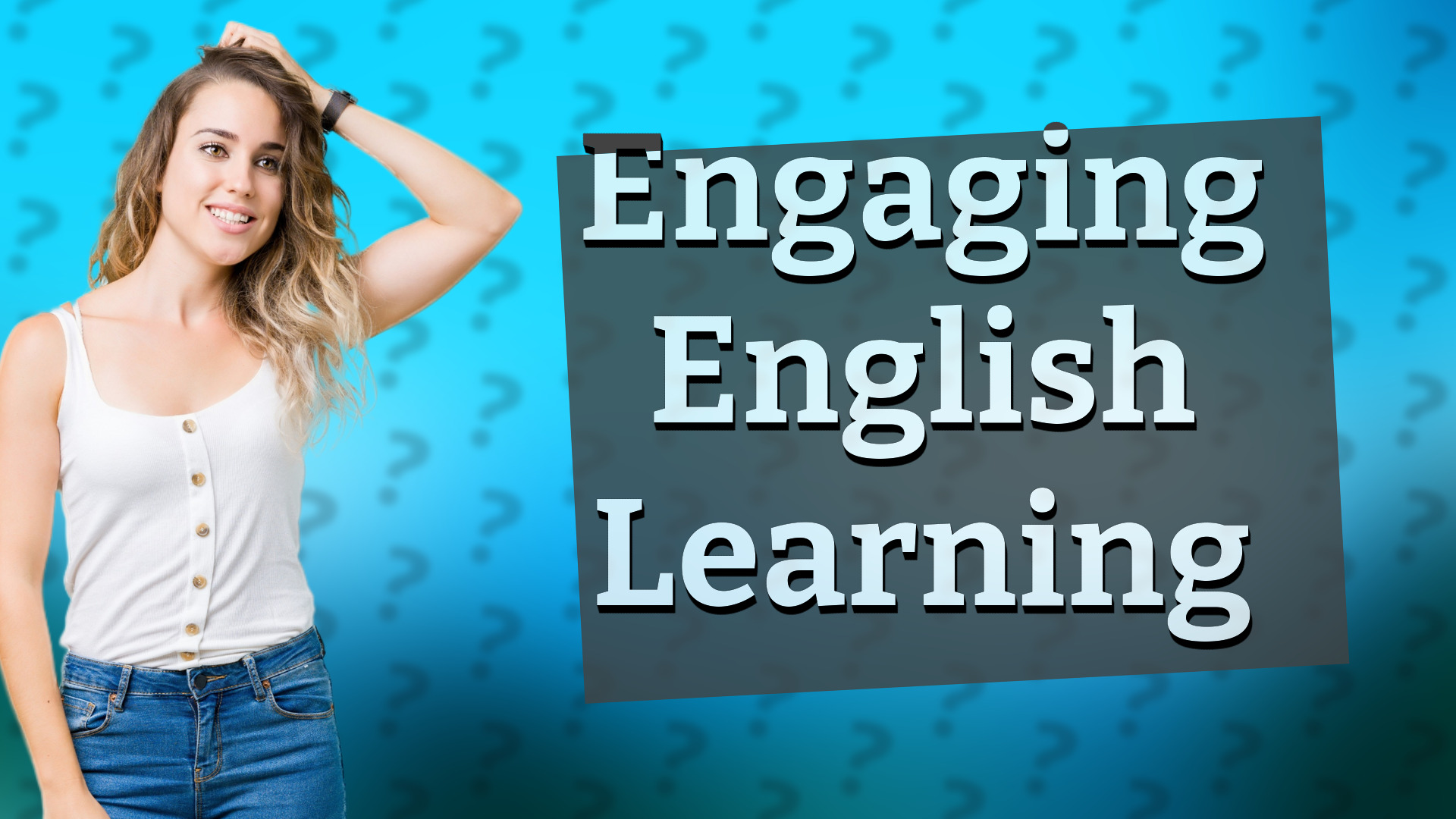 Engaging English Learning
