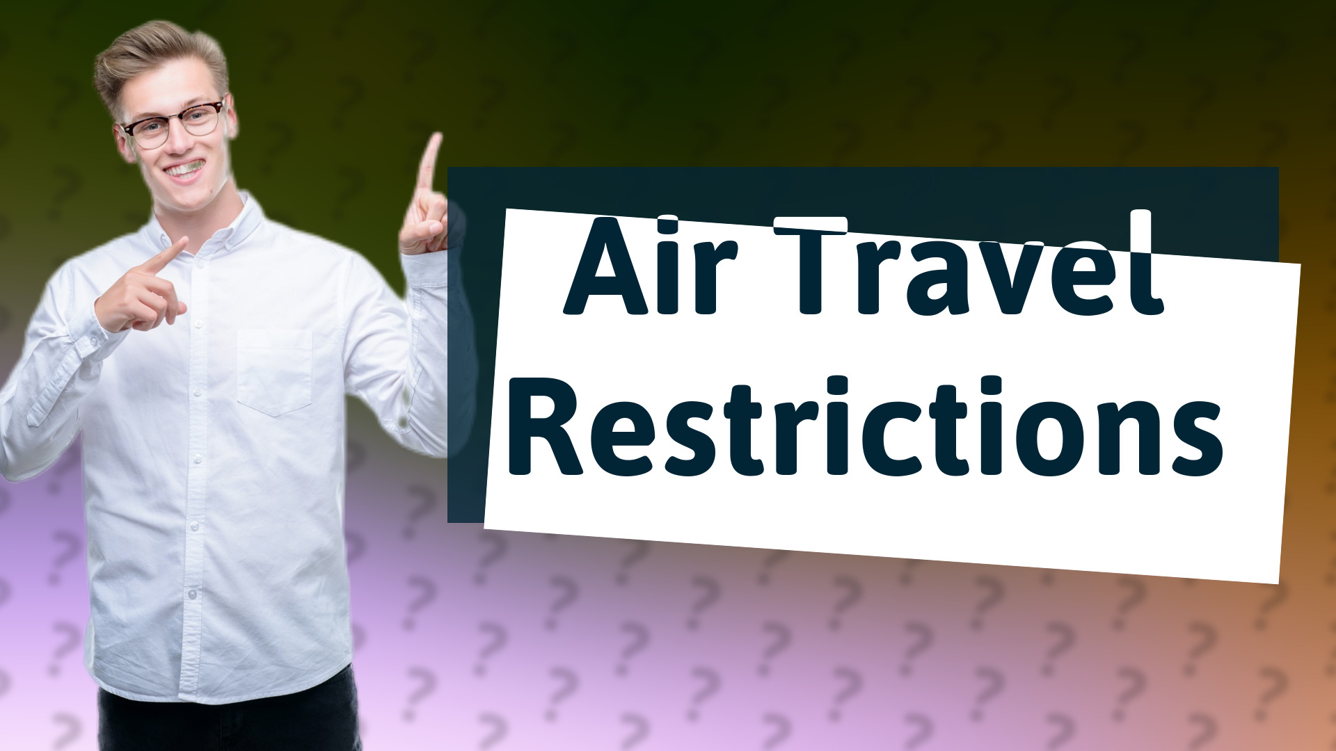 Air Travel Restrictions