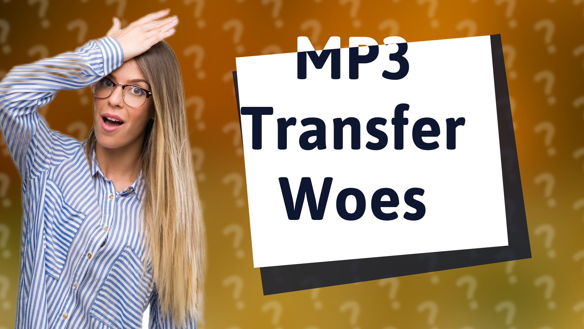 MP3 Transfer Woes