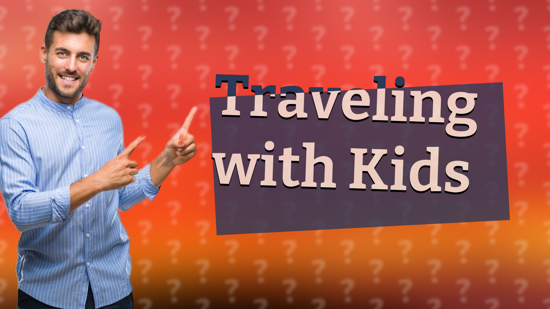 Traveling with Kids