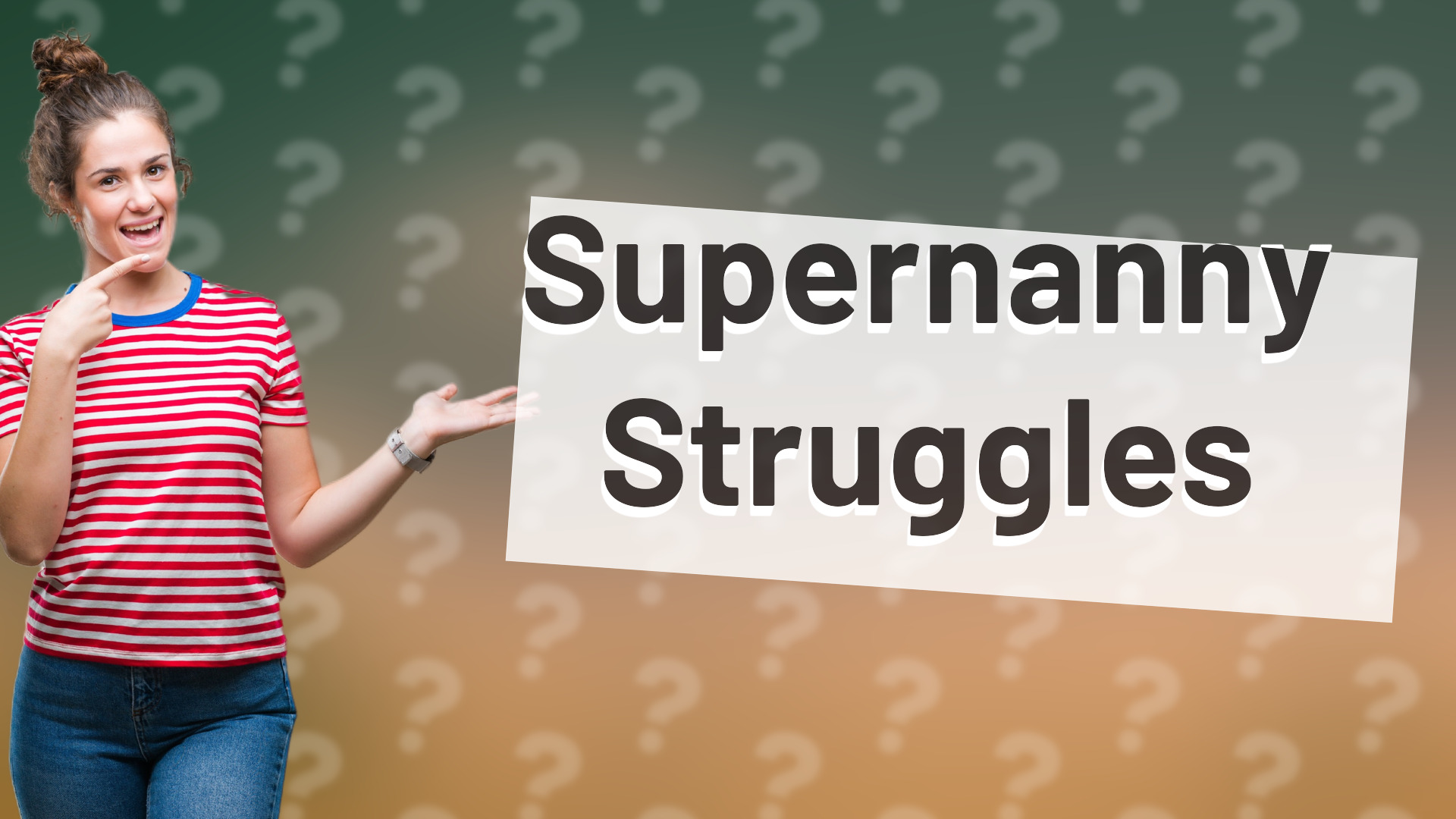 Supernanny Struggles