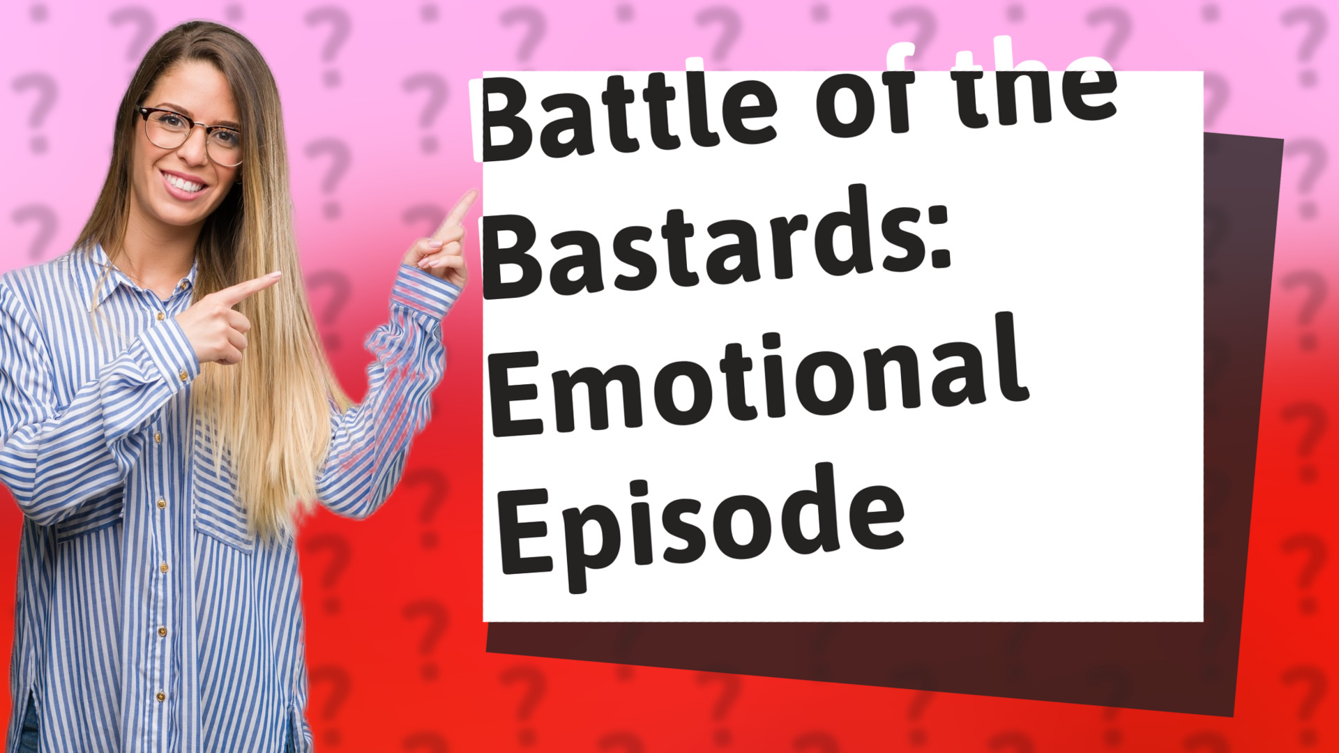 Battle of the Bastards: Emotional Episode