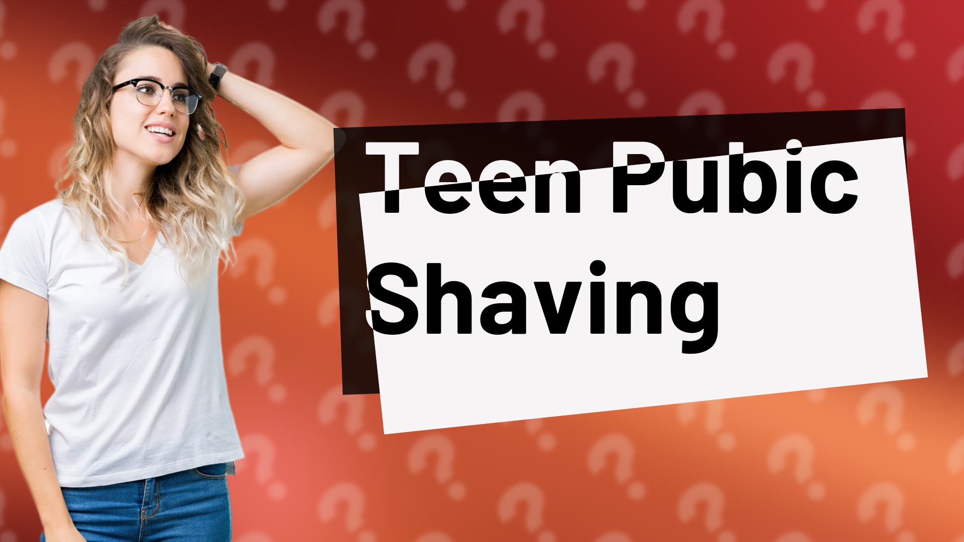 Teen Pubic Shaving