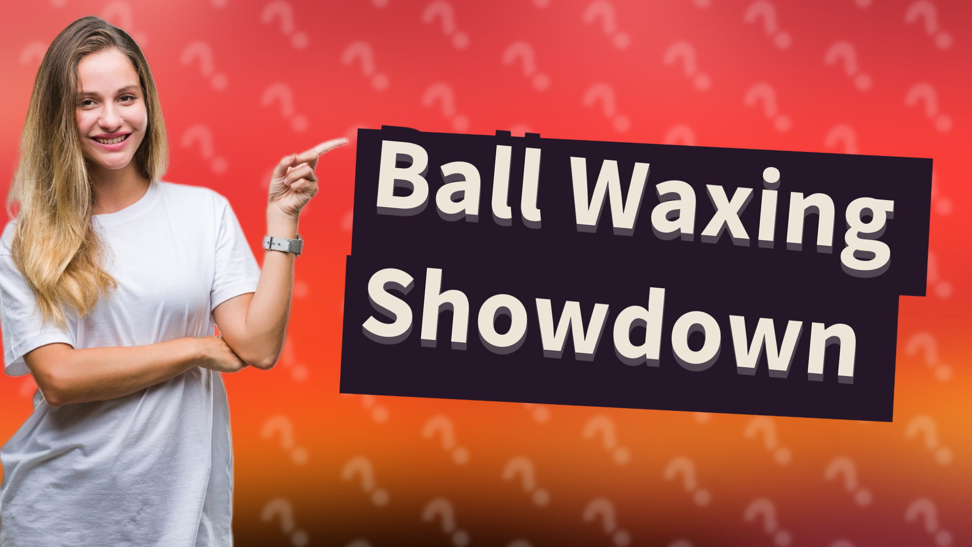 Ball Waxing Showdown