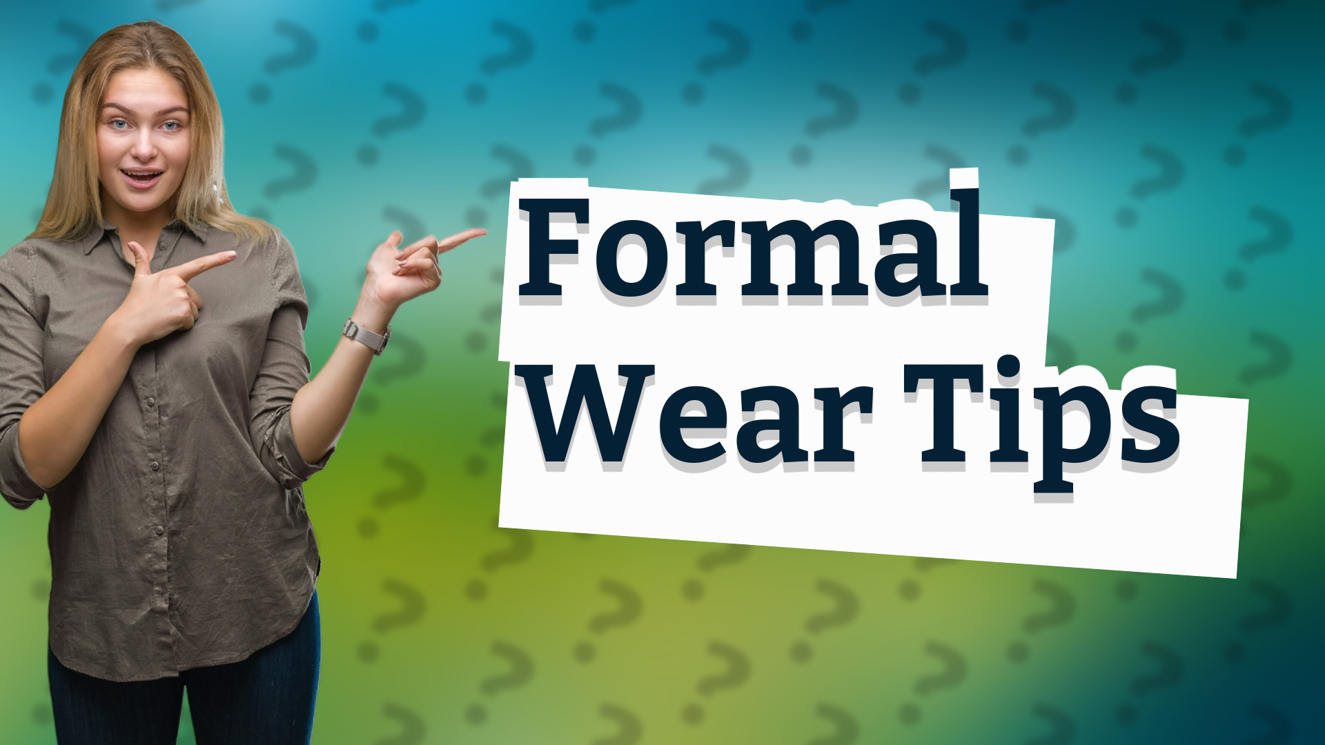Formal Wear Tips
