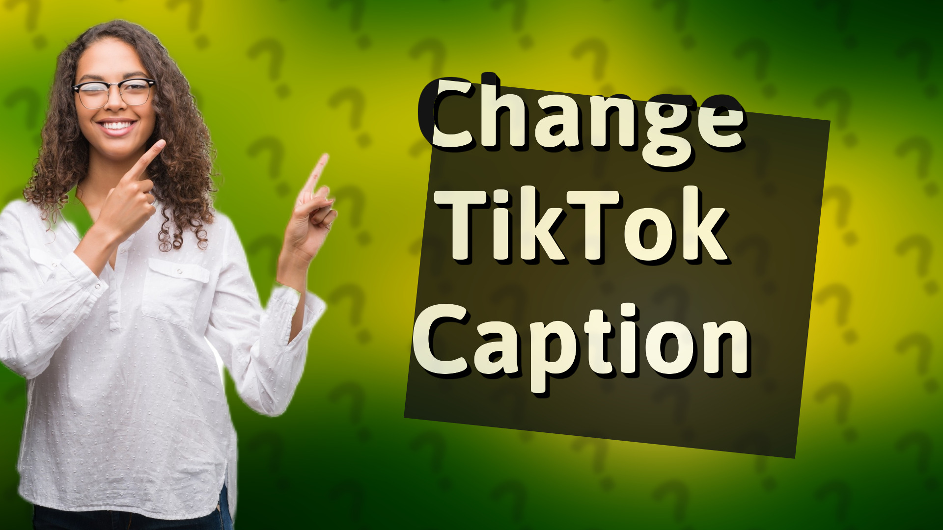 Change TikTok Caption