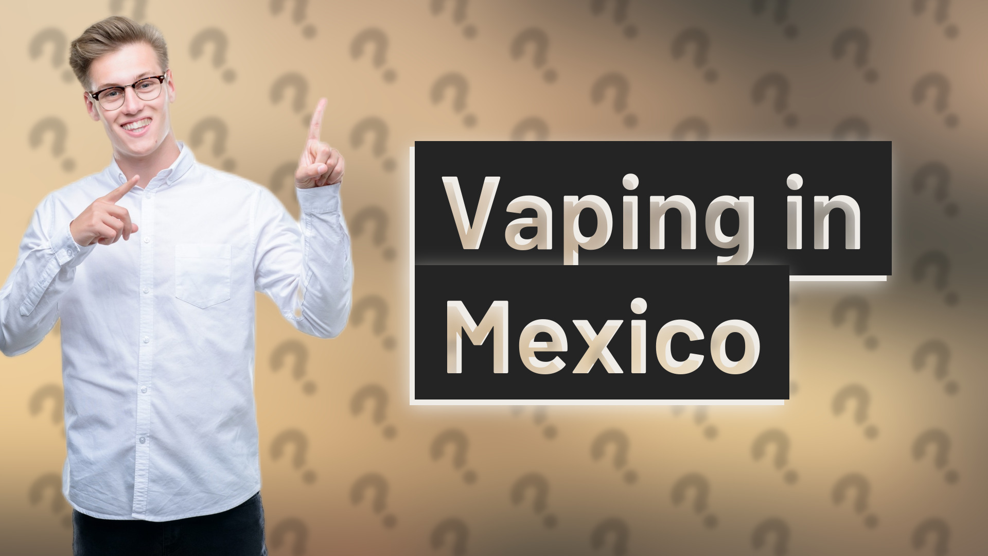 Vaping in Mexico