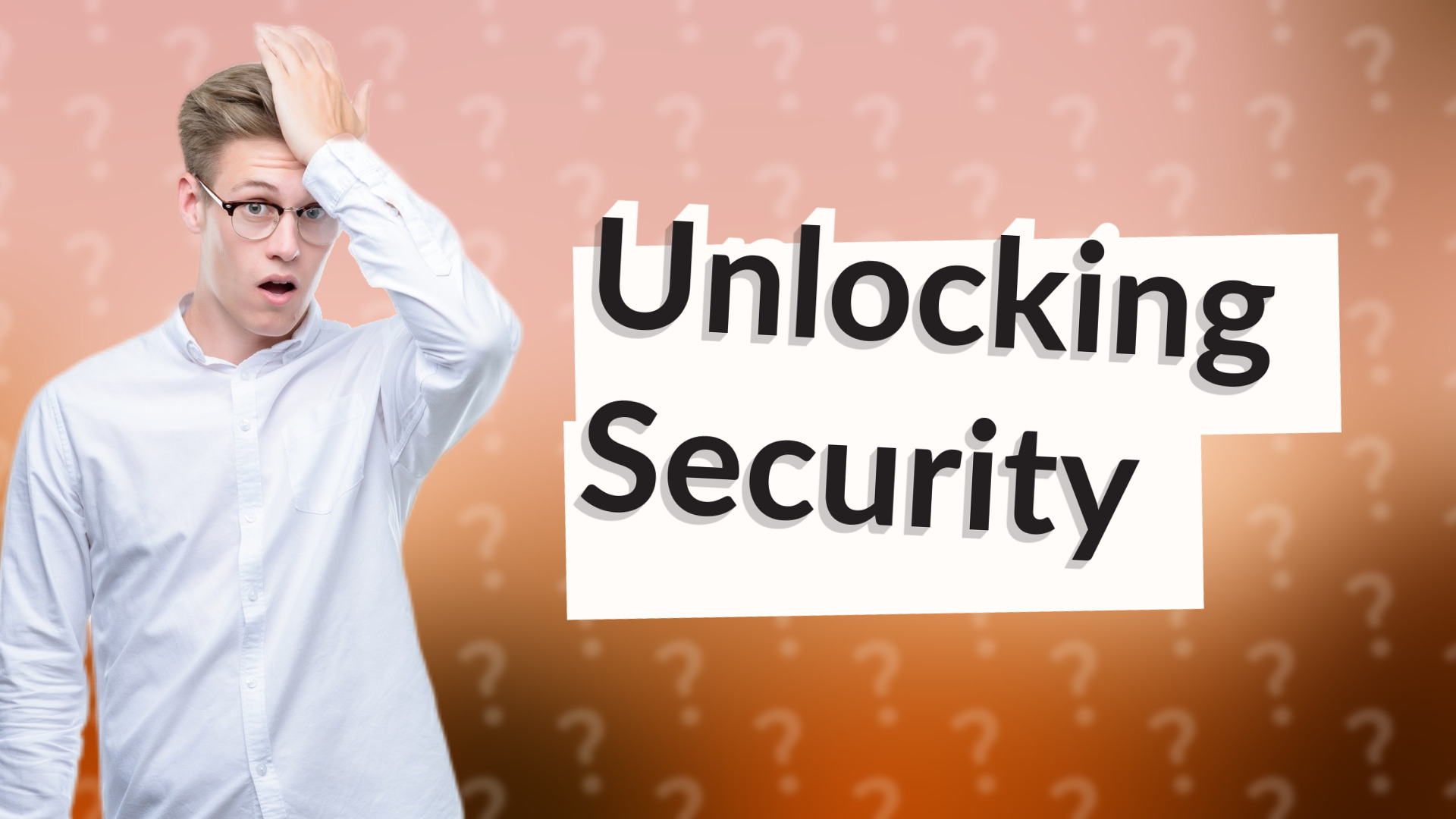 Unlocking Security