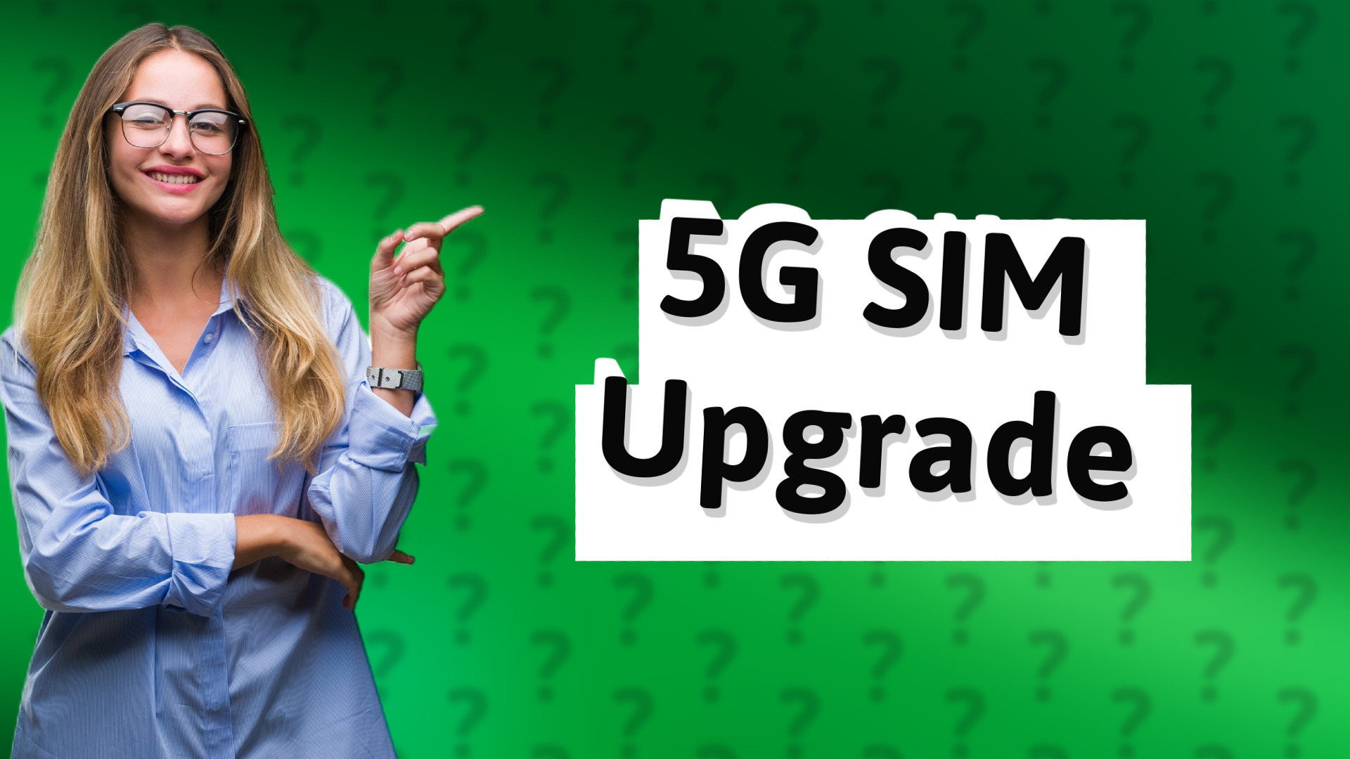 5G SIM Upgrade