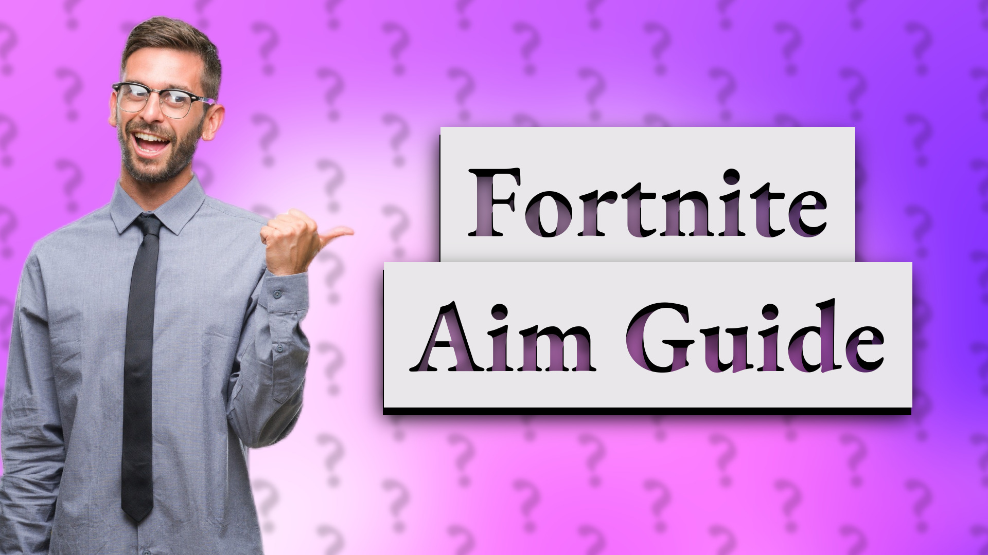 Fortnite Aim Guide
