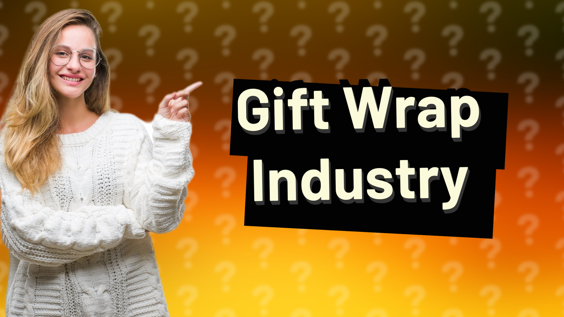 Gift Wrap Industry
