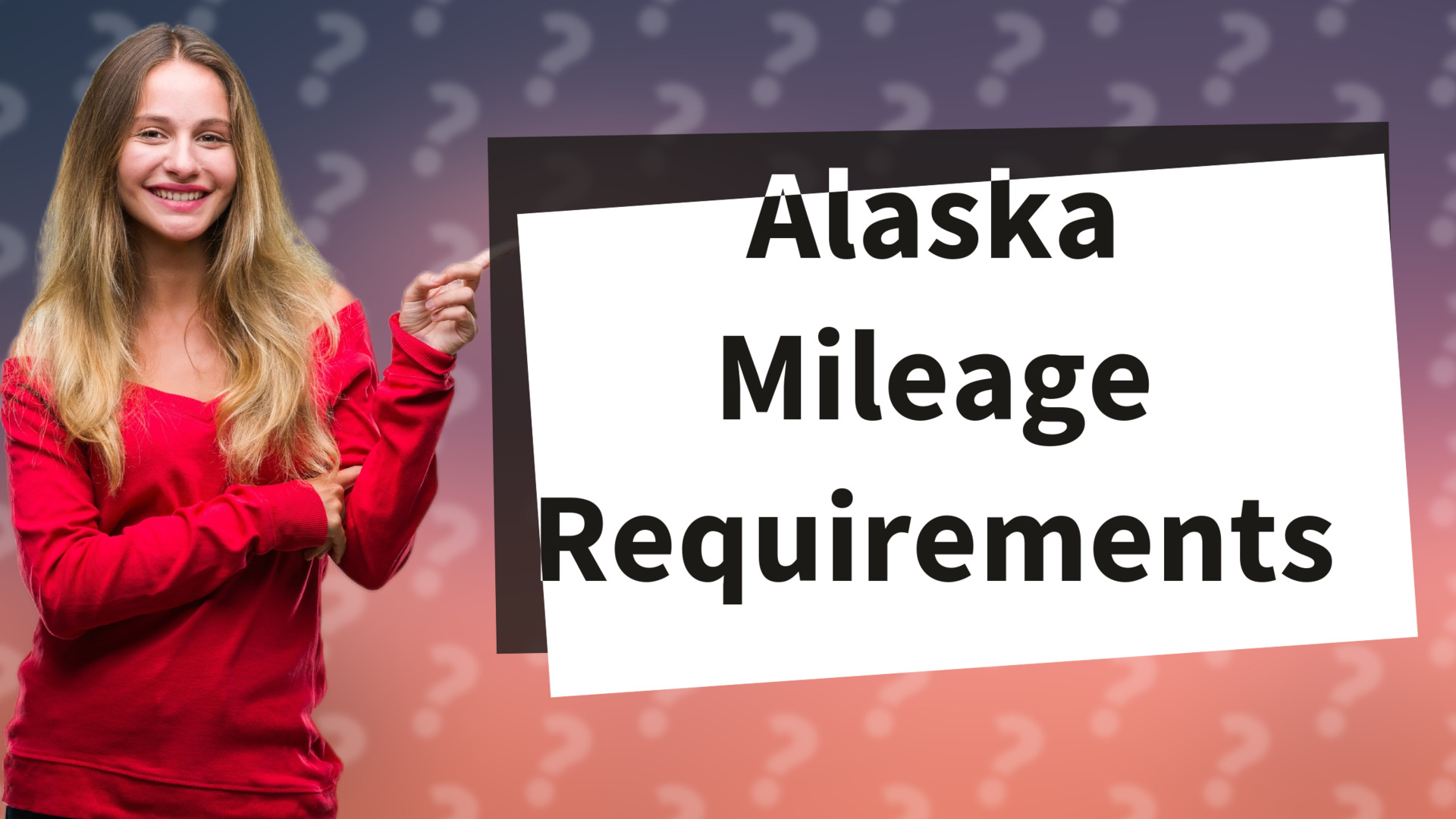 Alaska Mileage Requirements