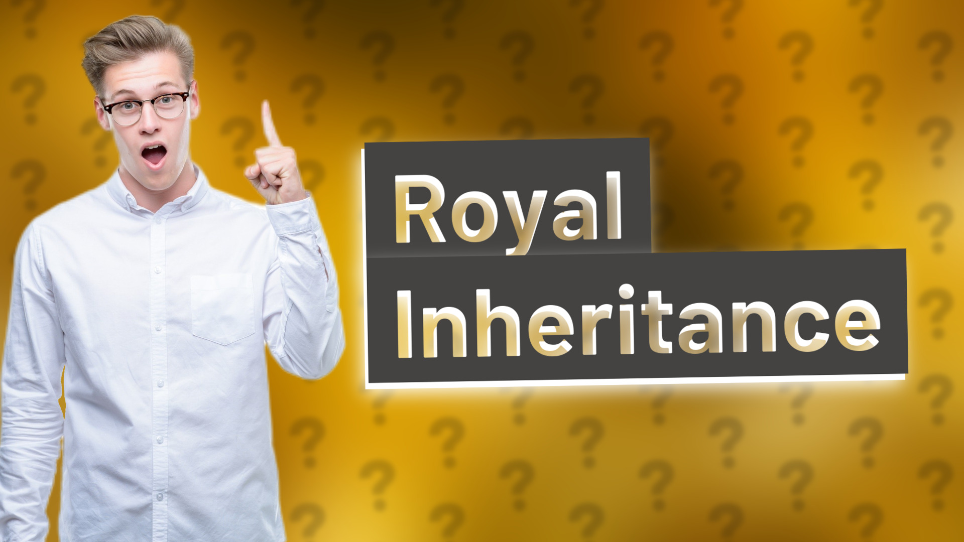 Royal Inheritance