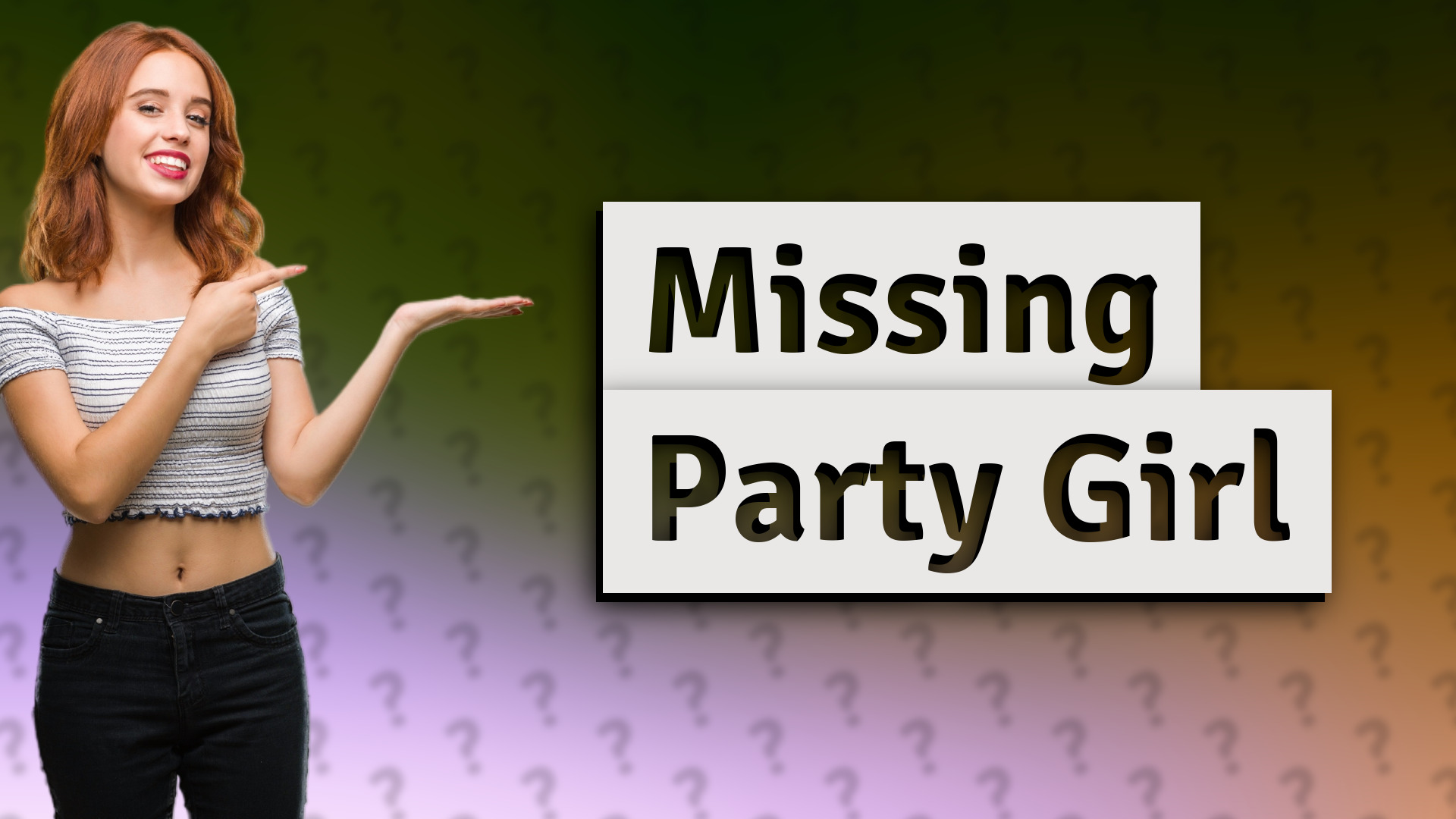 Missing Party Girl