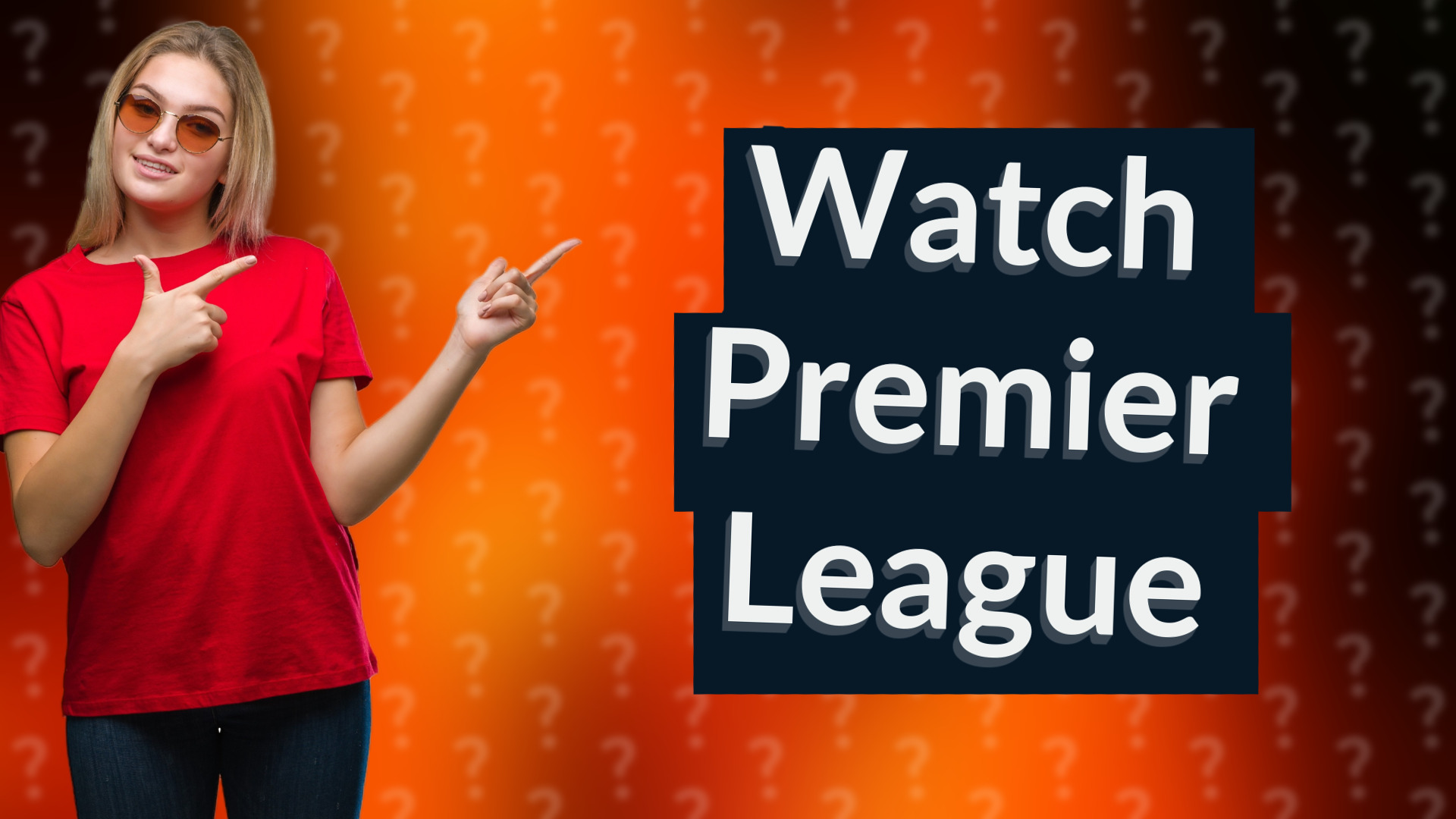Watch Premier League