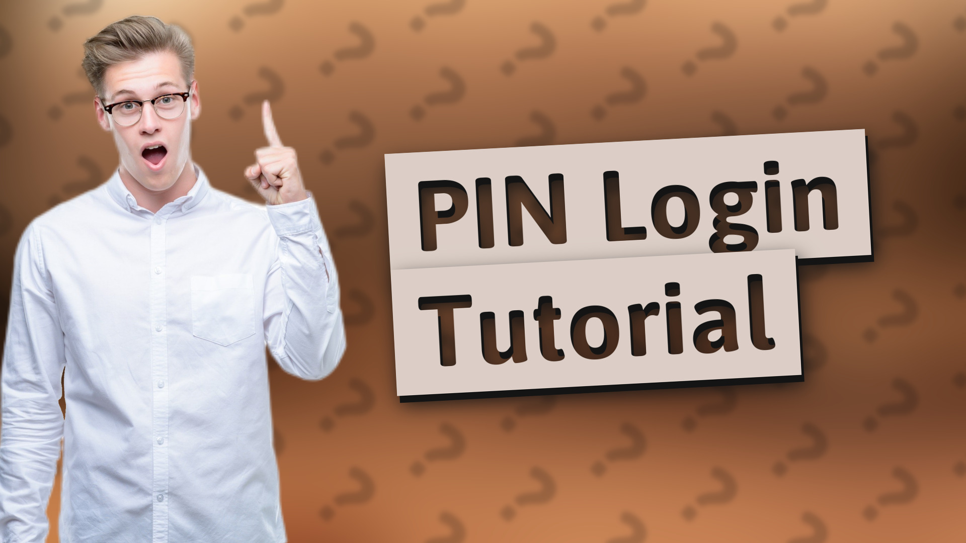 PIN Login Tutorial