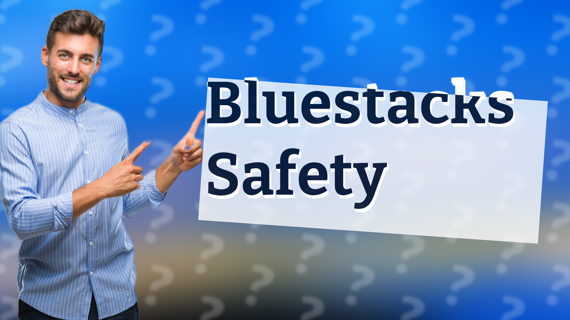 Bluestacks Safety