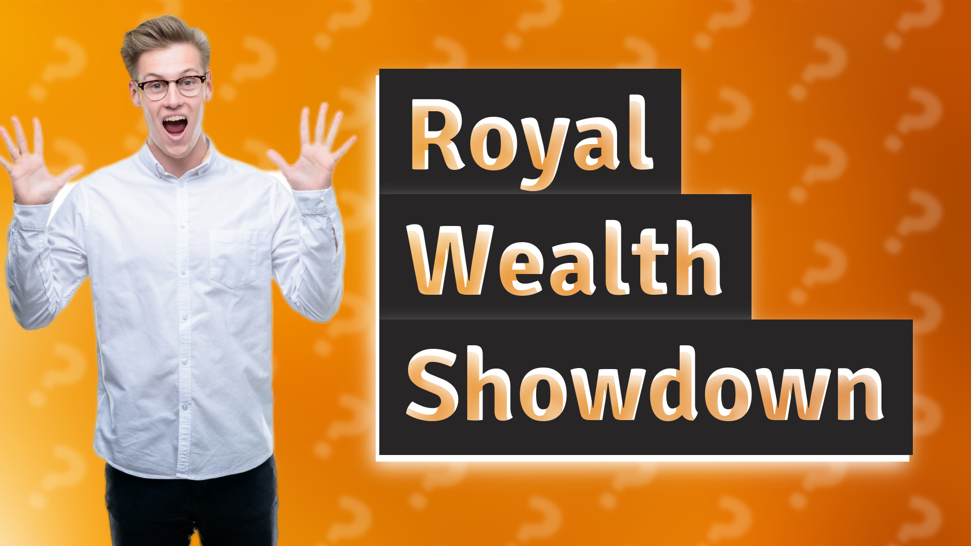 Royal Wealth Showdown