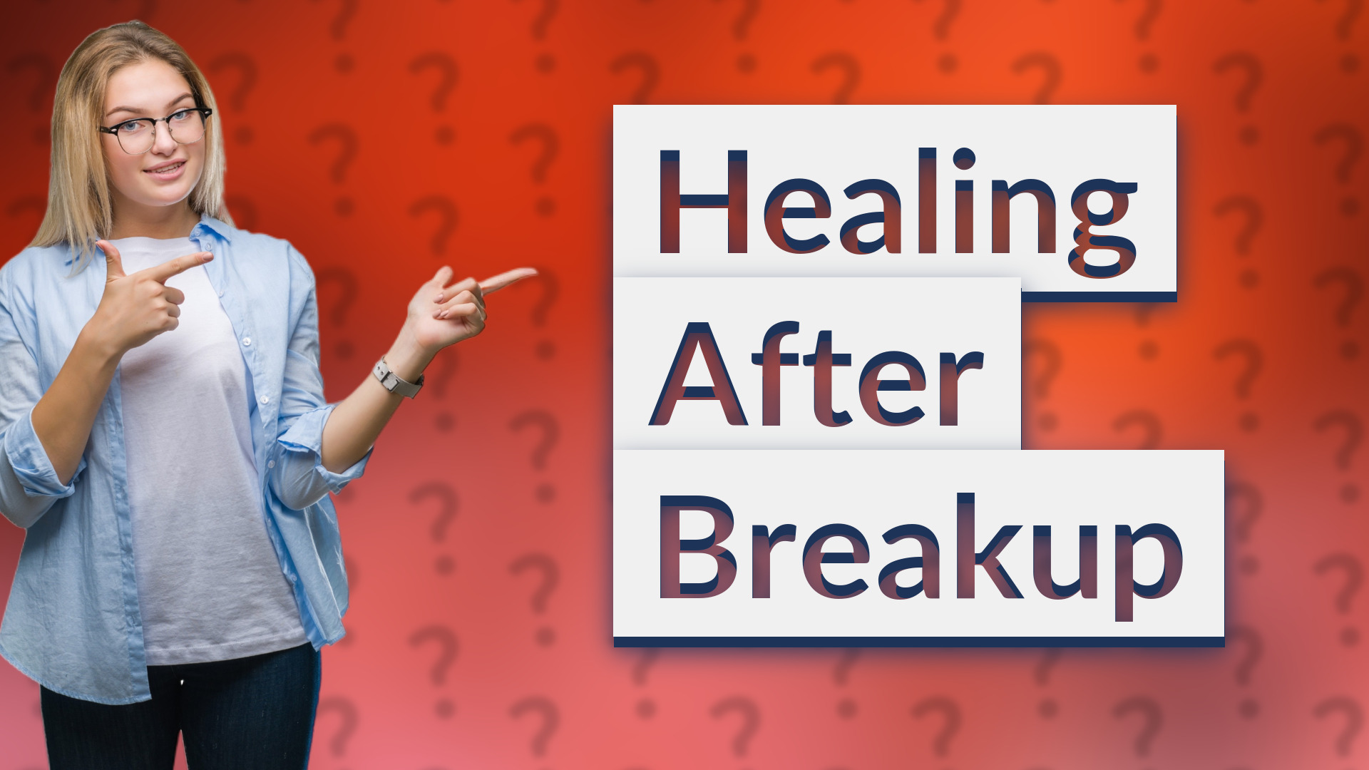 Healing After Breakup