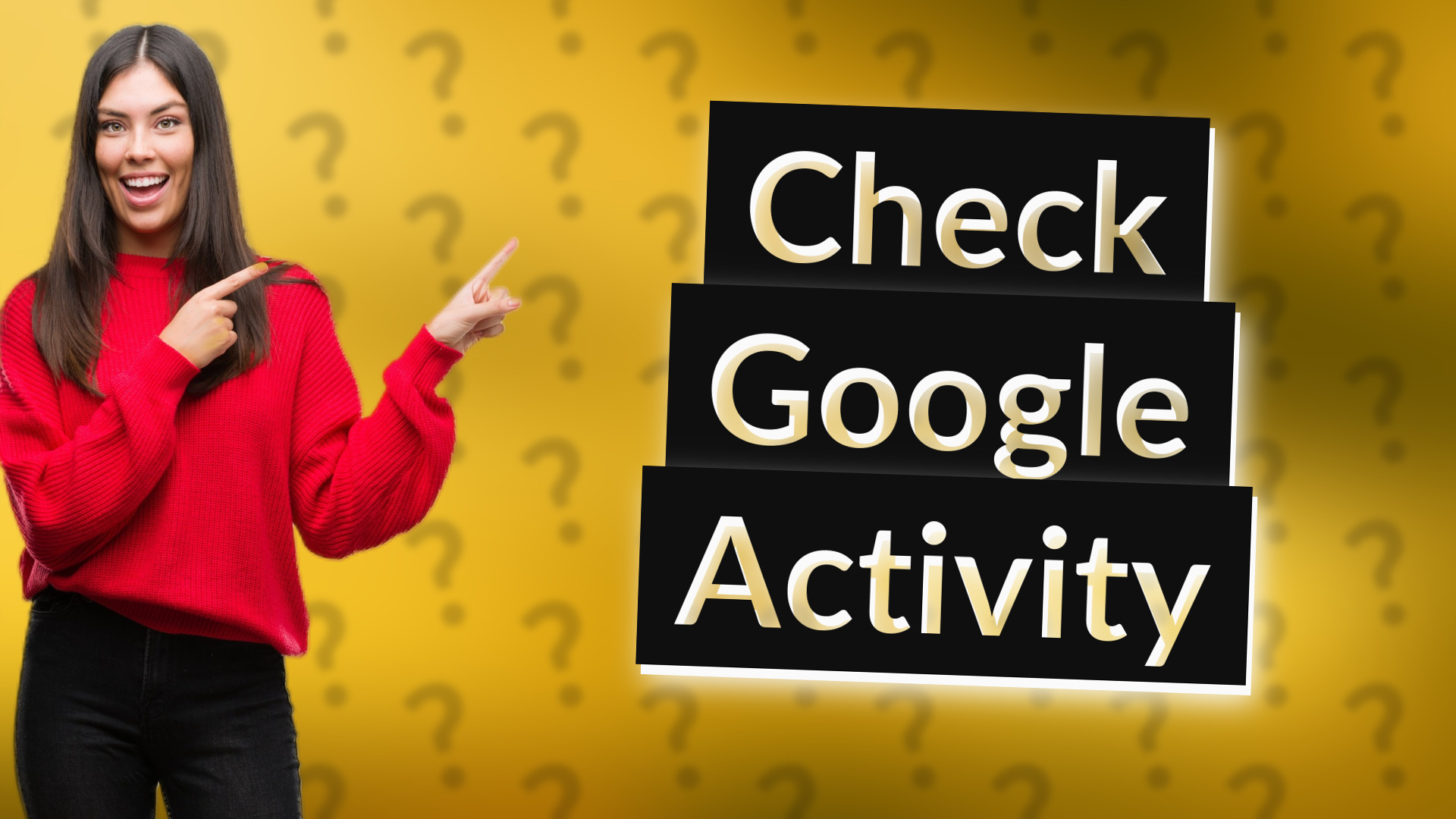 Check Google Activity