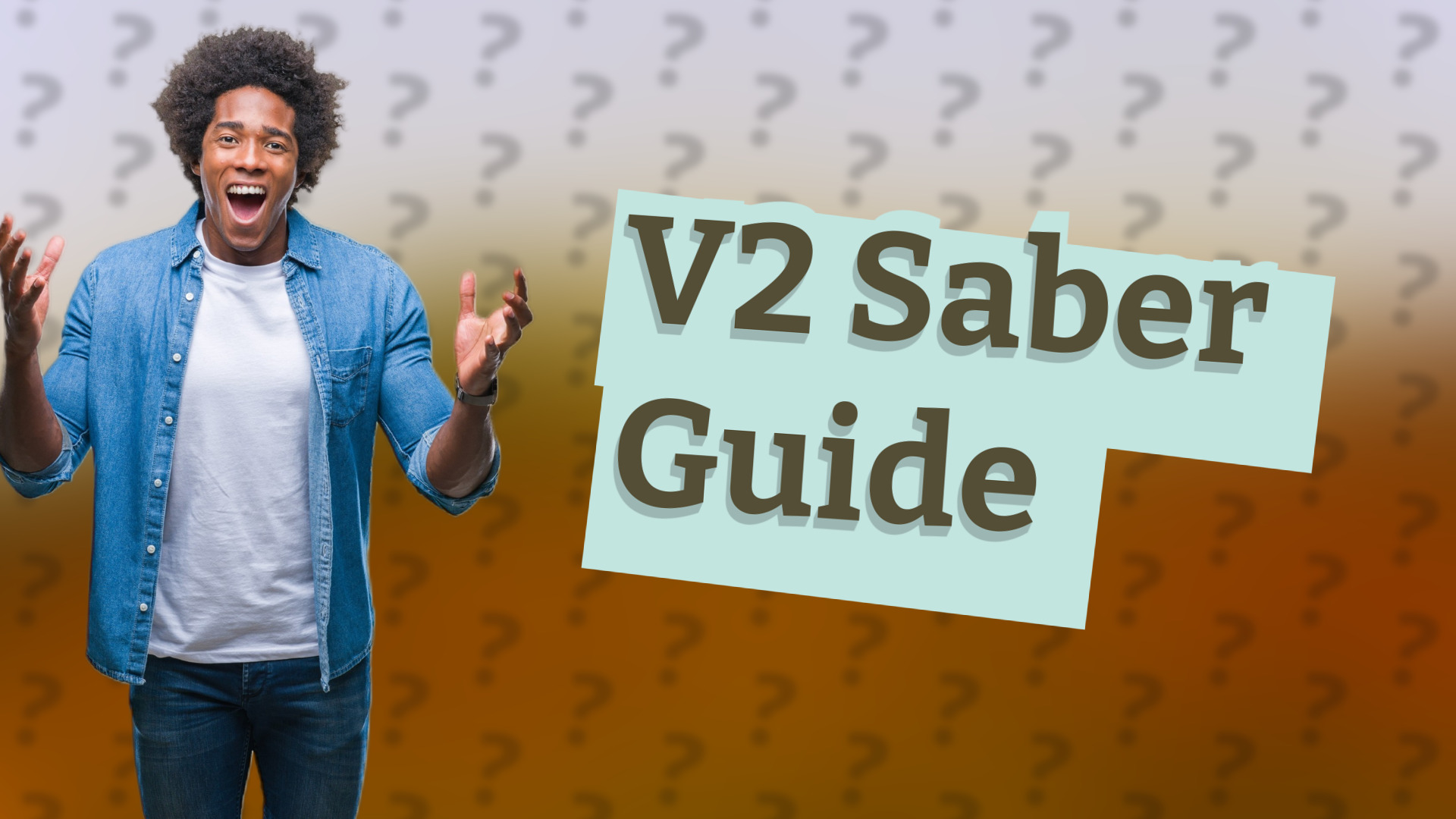 V2 Saber Guide