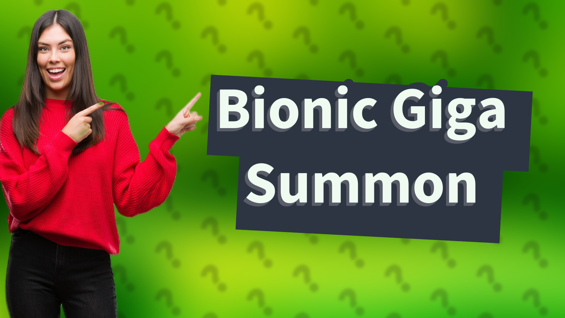 Bionic Giga Summon