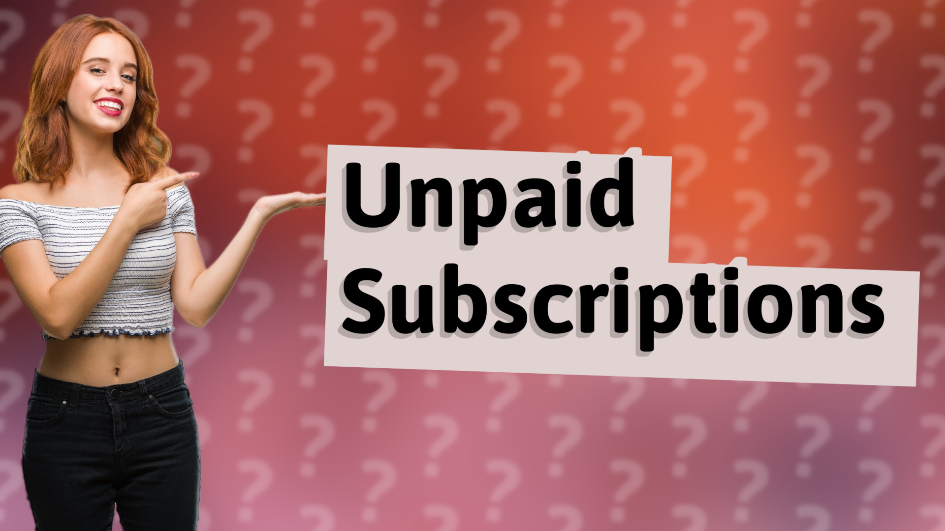 Unpaid Subscriptions
