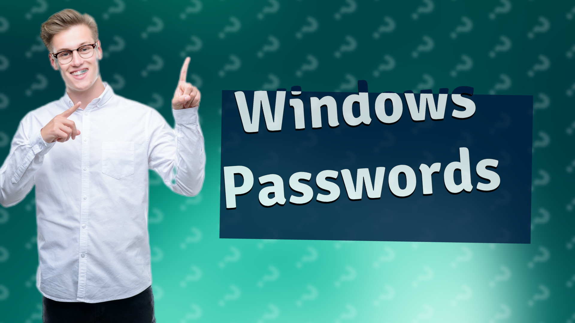 Windows Passwords