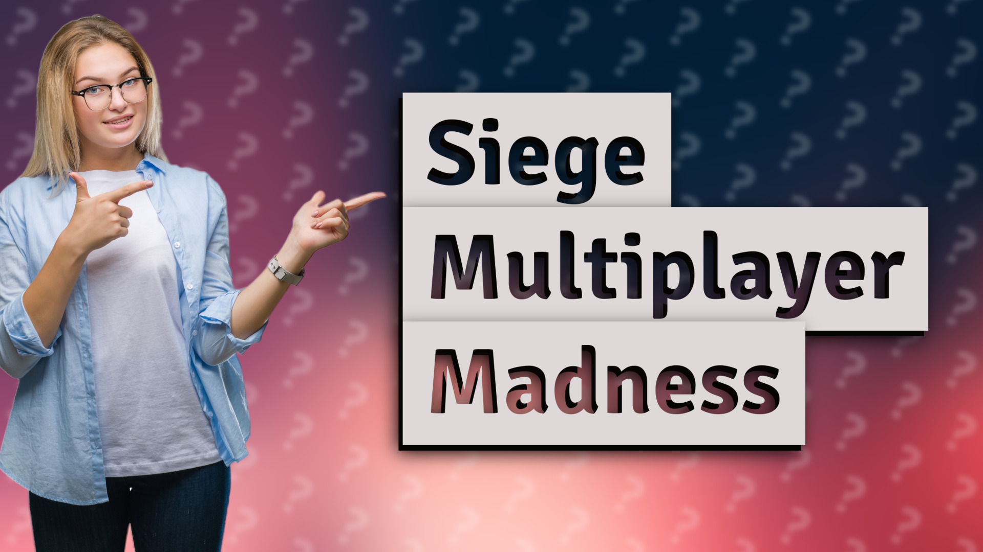 Siege Multiplayer Madness
