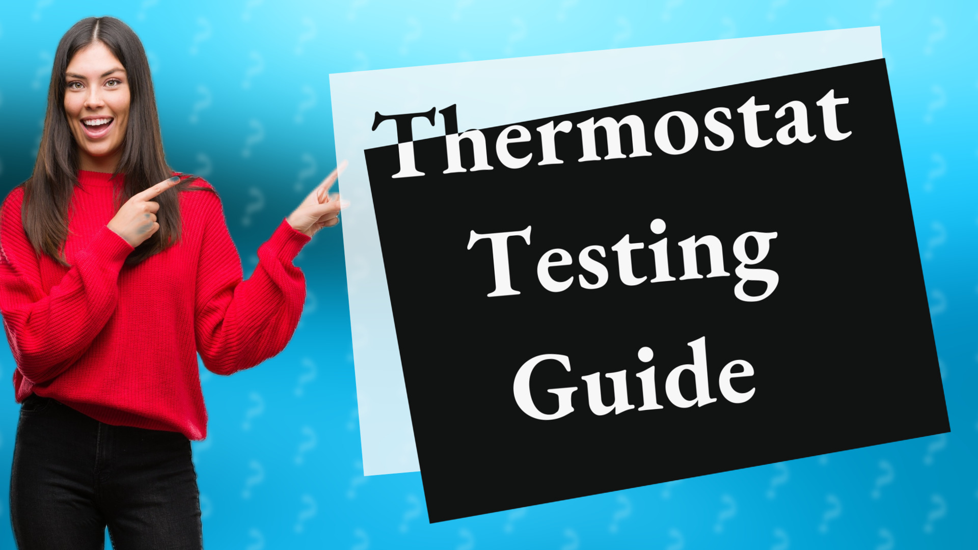 Thermostat Testing Guide
