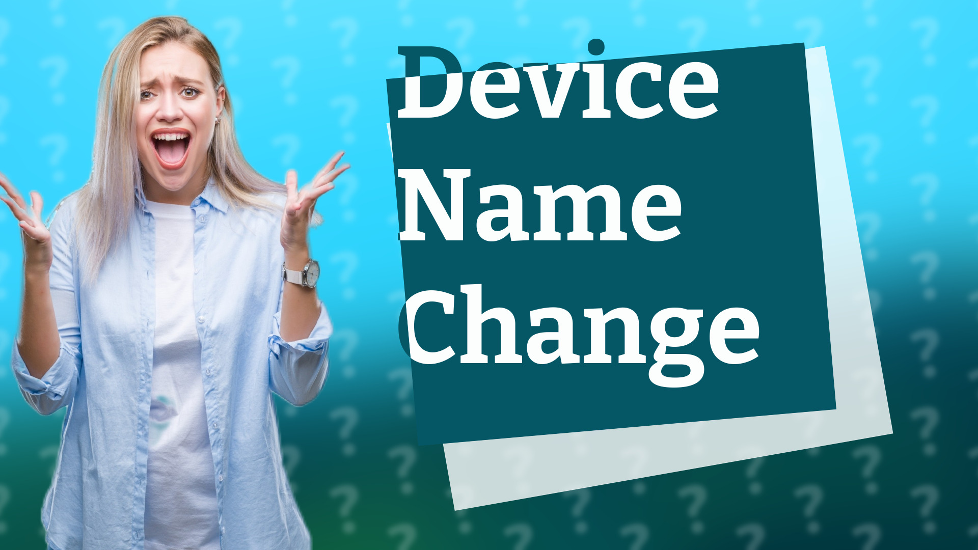 Device Name Change
