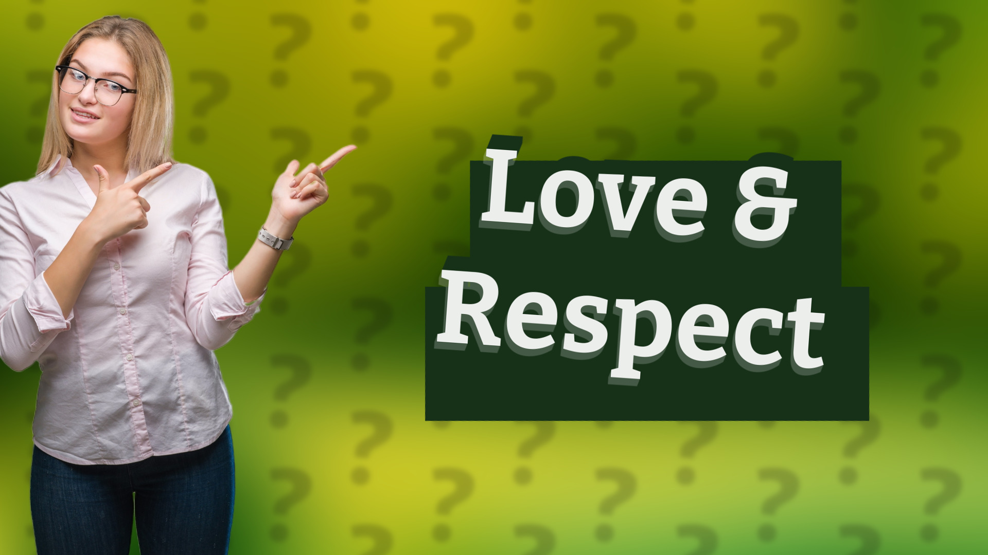 Love & Respect